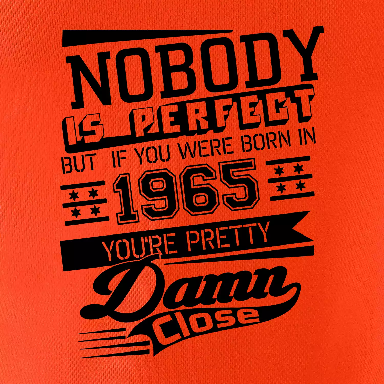 Nobody is perfect - 1965