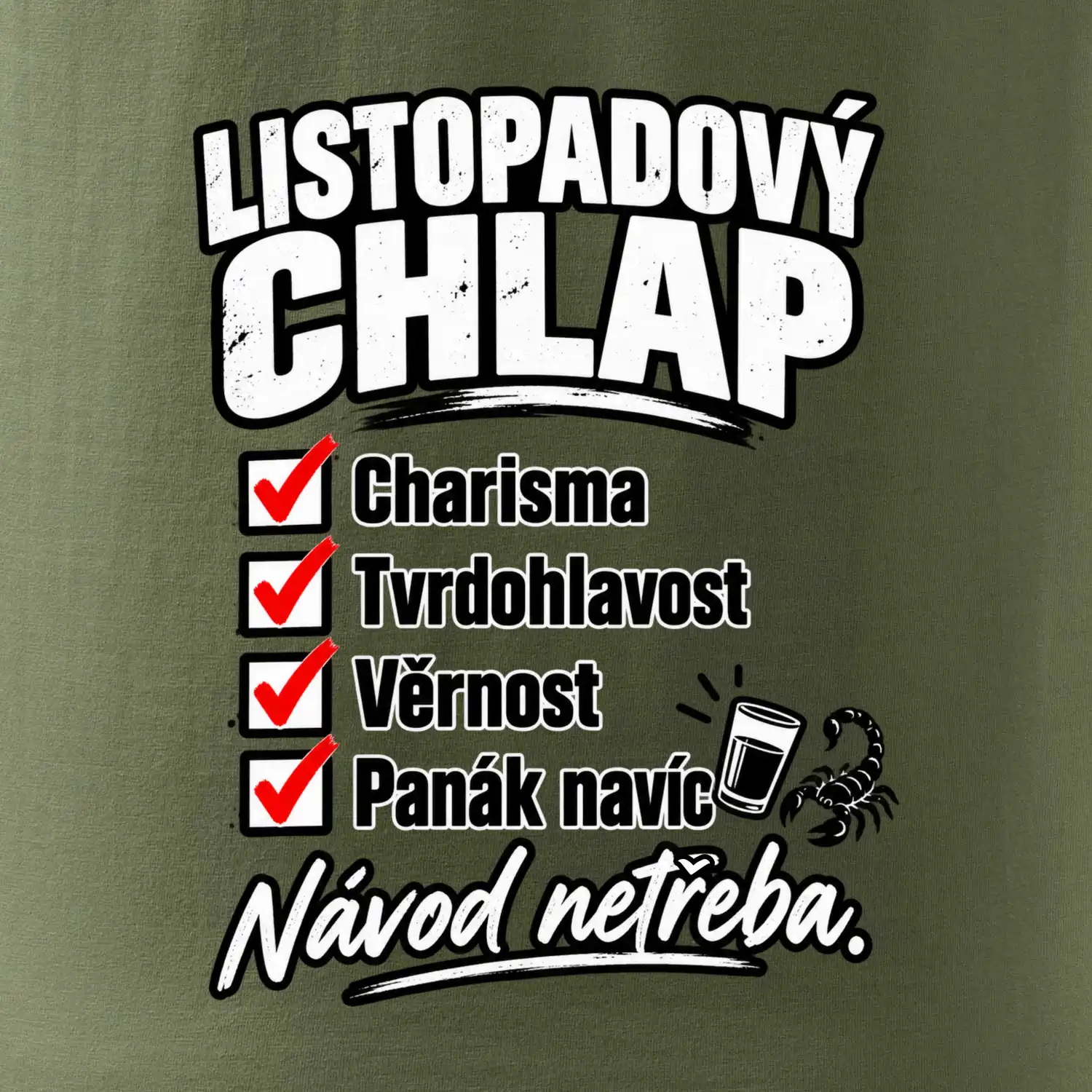 Listopadový chlap charisma a panák navíc