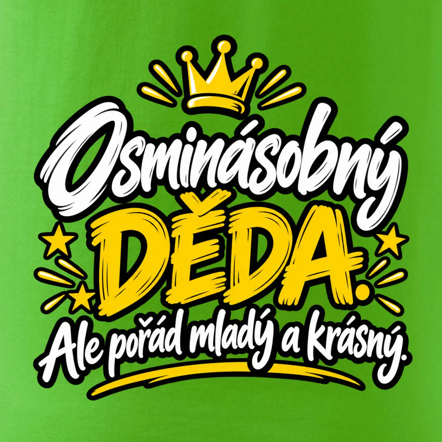 Osminásobný děda - Ale pořád mladý a krásný