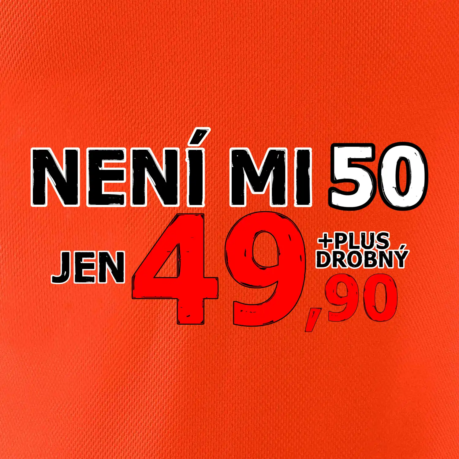 Není mi 50