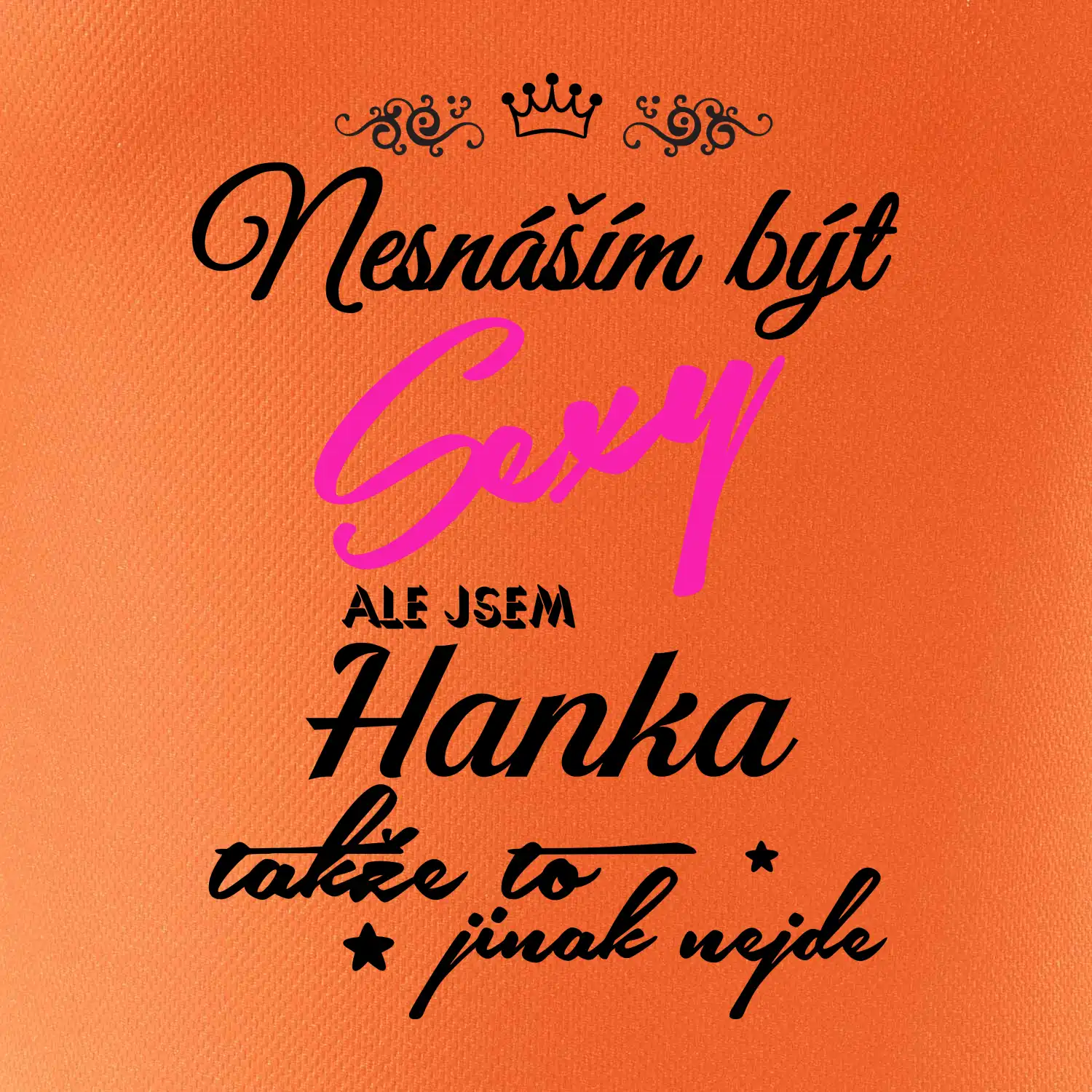 Nesnáším být sexy - vlastní jméno