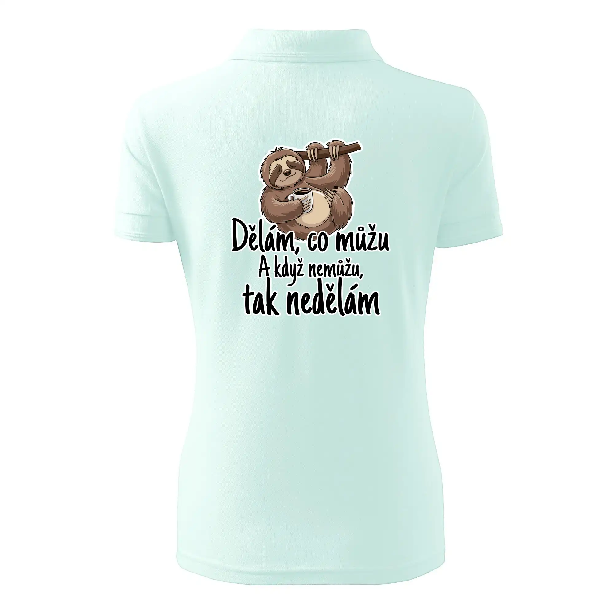 Dělám, co můžu. A když nemůžu, tak nedělám.