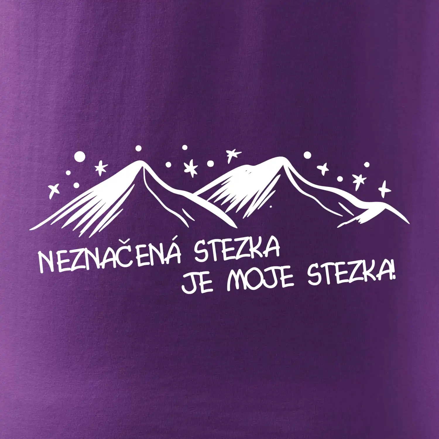 Neznačená stezka je moje stezka