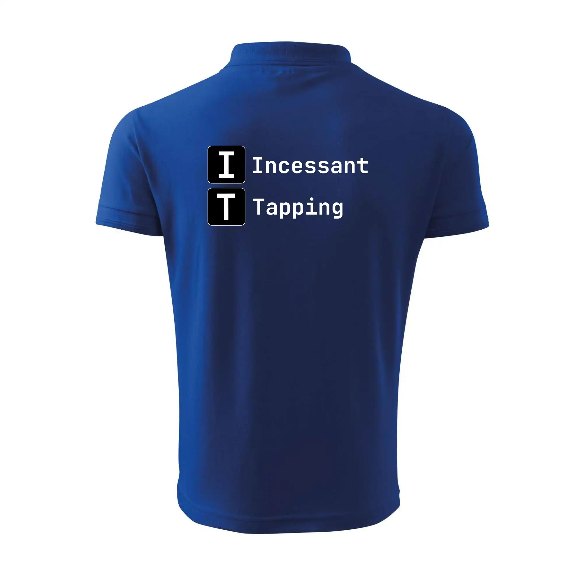 IT Nápis Incessant Tapping