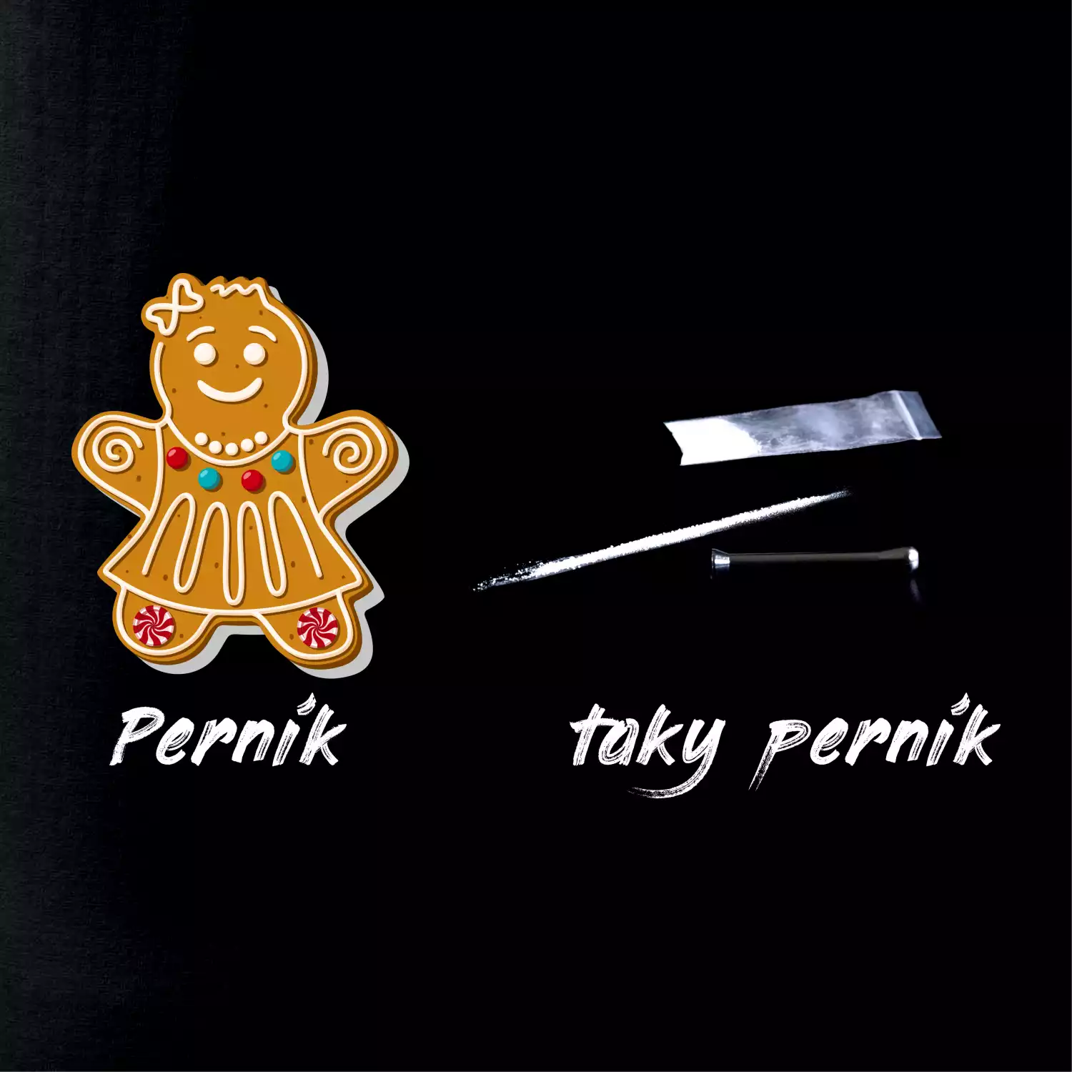Perník - taky perník - pervitin