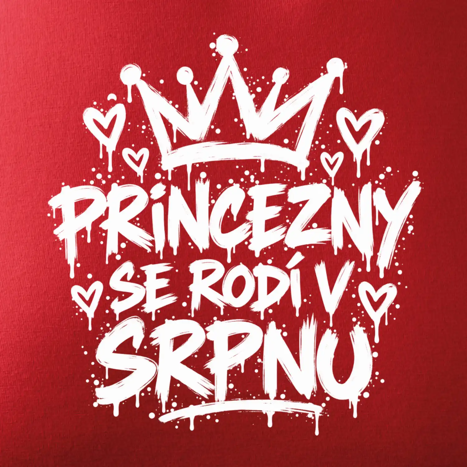 Urban Streetwear - Princezny se rodí v srpnu