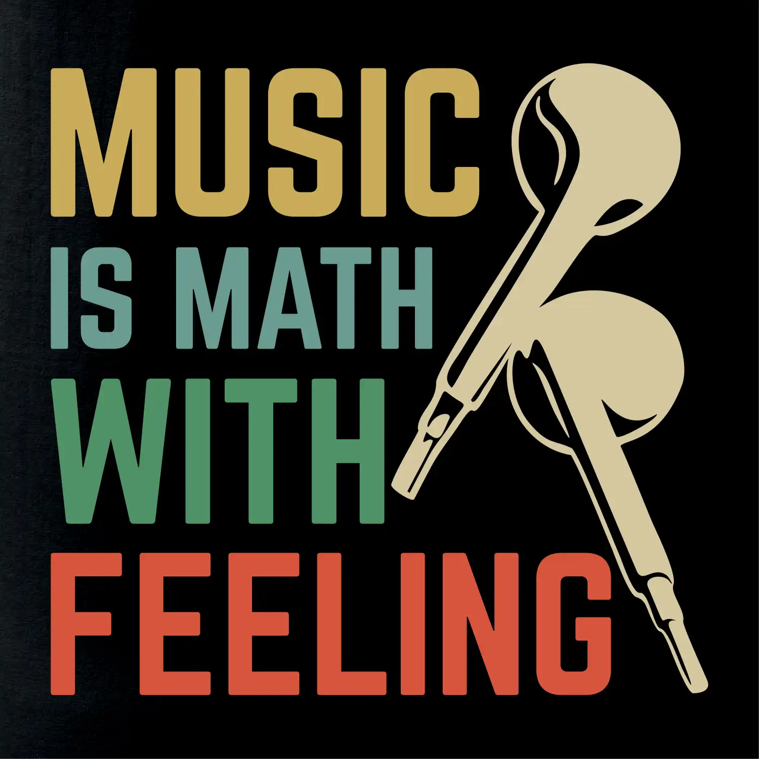 Music is math with feeling