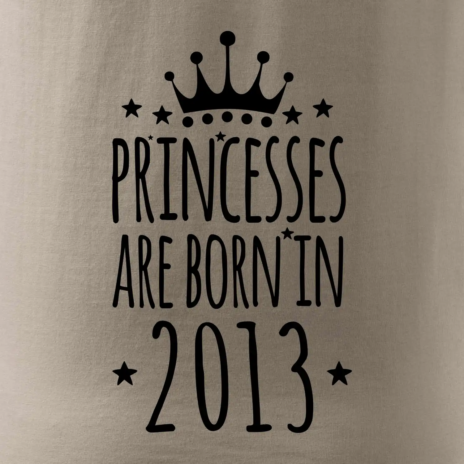 Princesses are born in 2013
