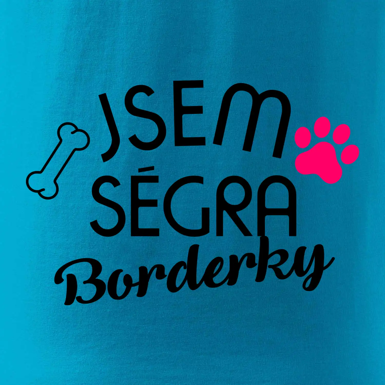 Jsem ségra Borderky