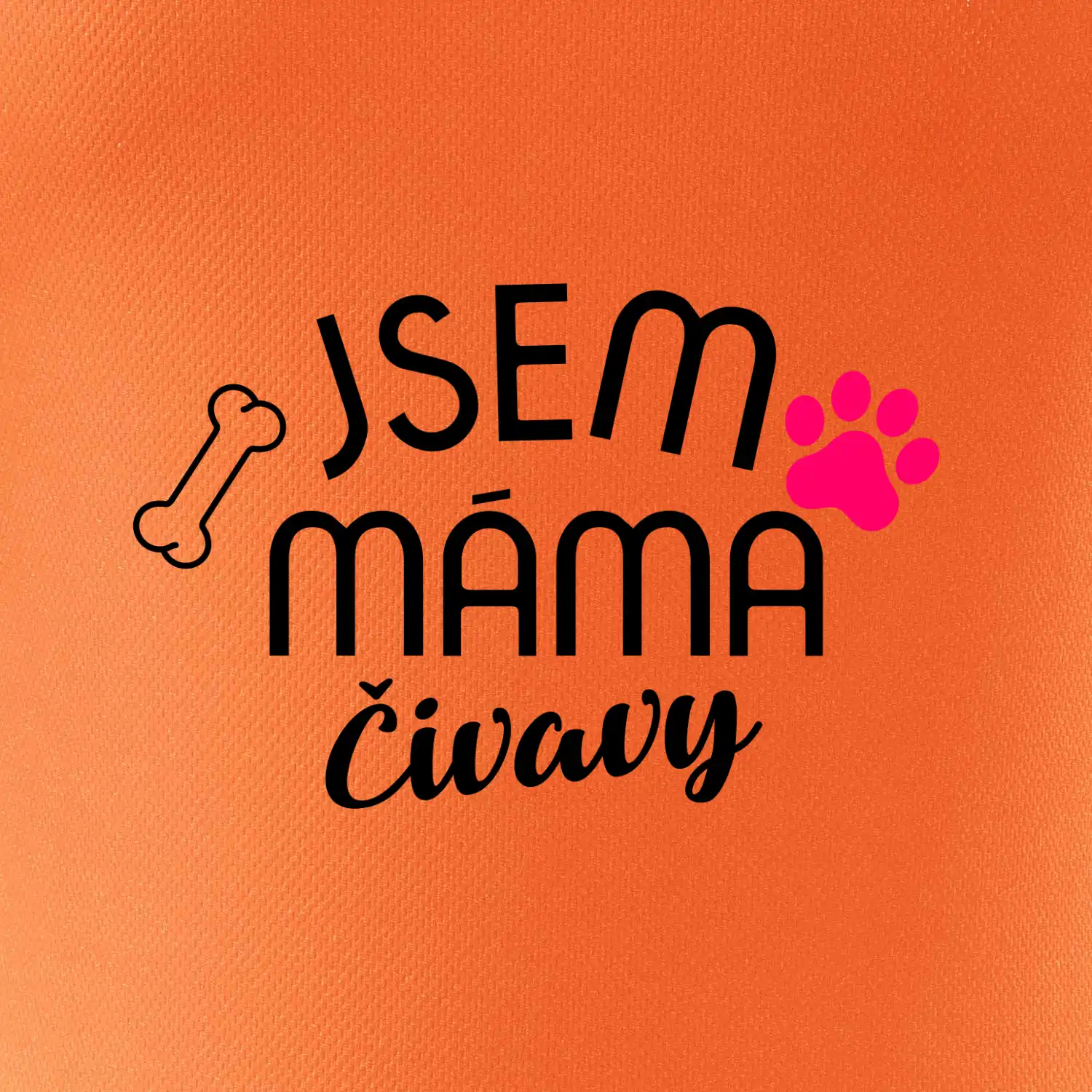 Jsem máma Čivavy