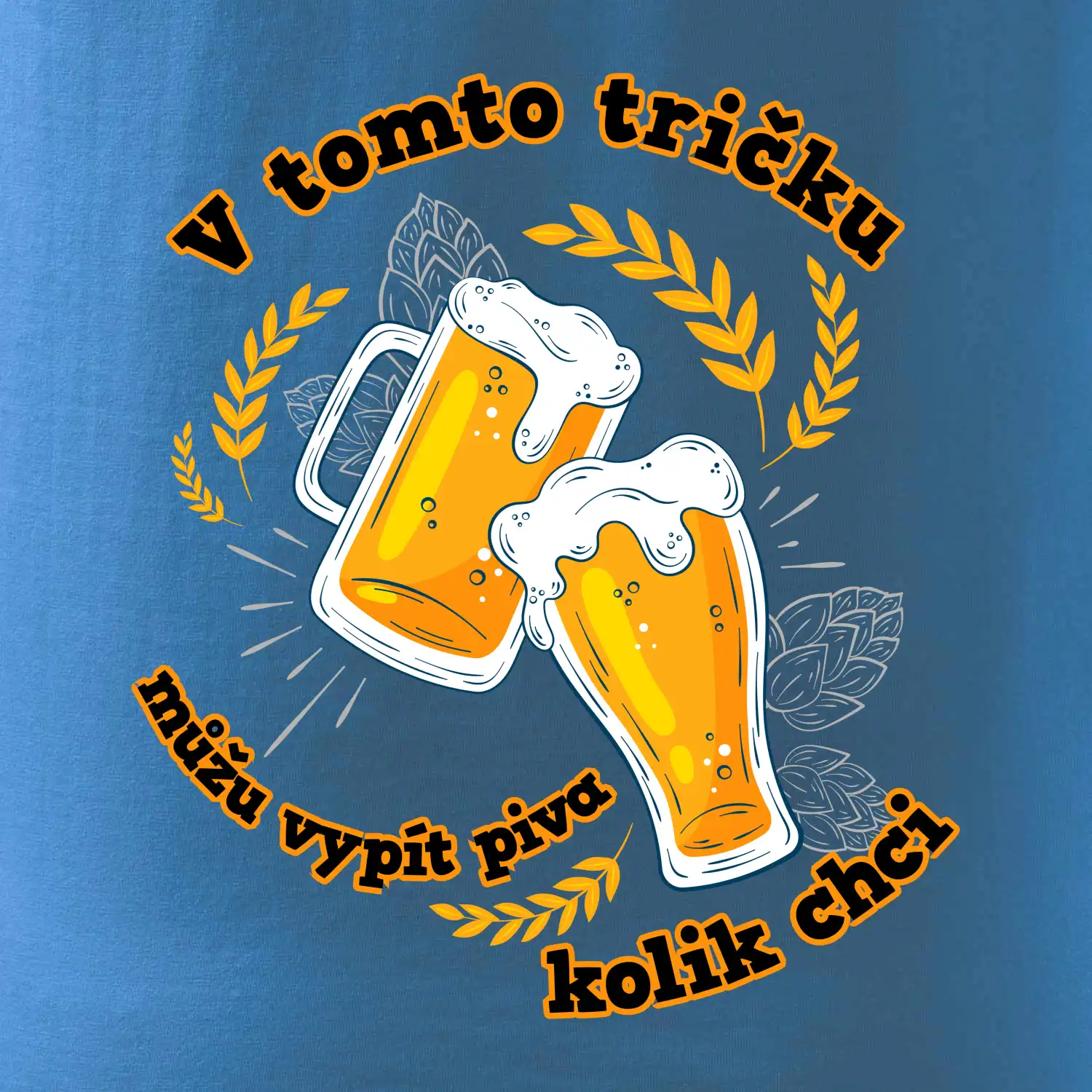 V tomto tričku můžu vypít piva kolik chci