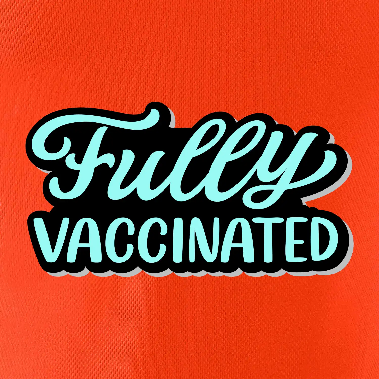 Fully vaccinated