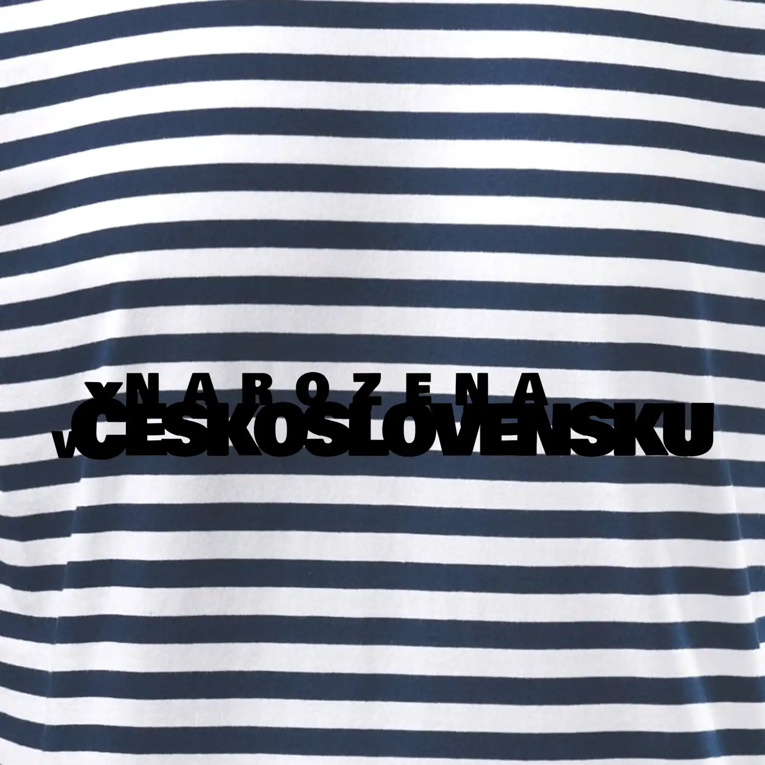 Nápis - Narozena v Československu