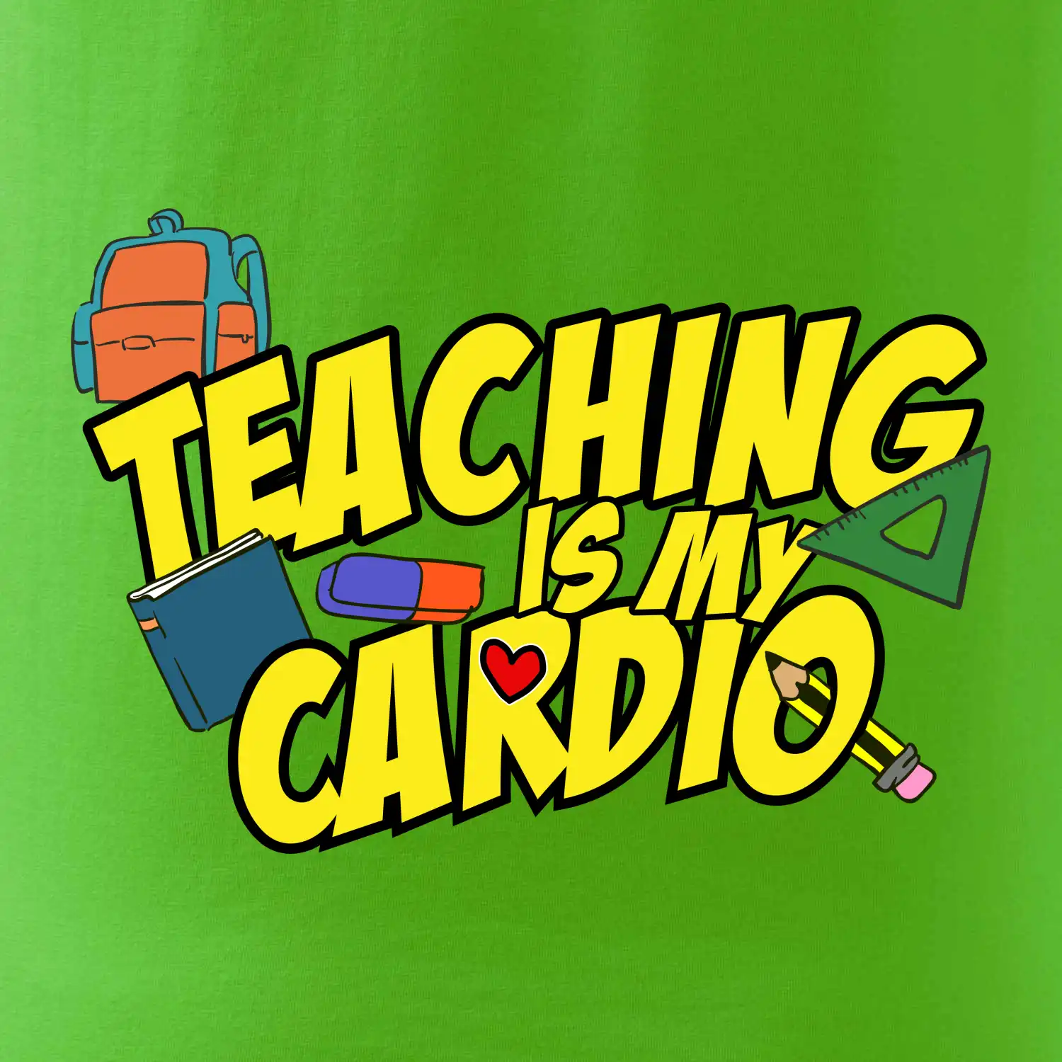 Teaching is my cardio