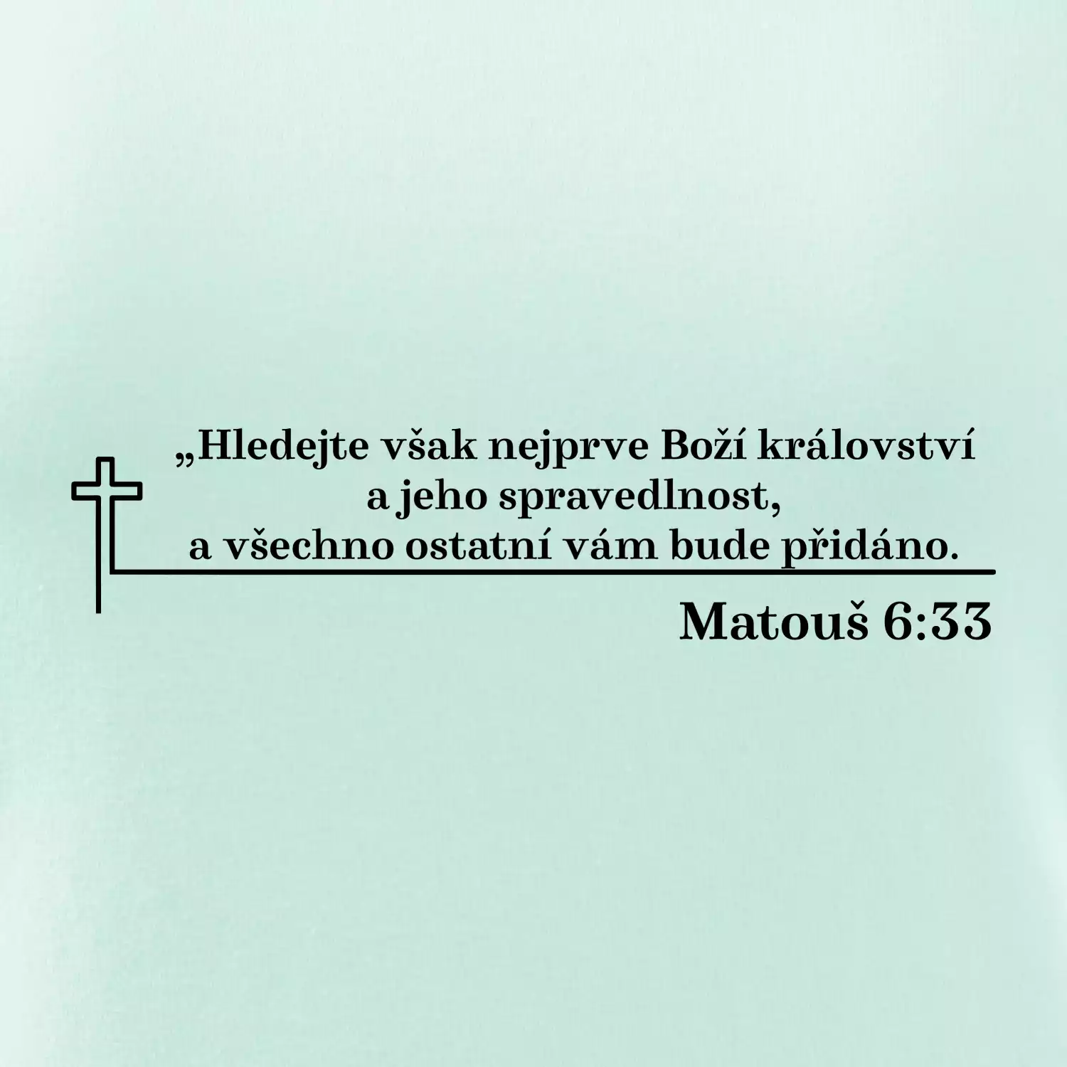 Citáty z bible - Matouš 6:33