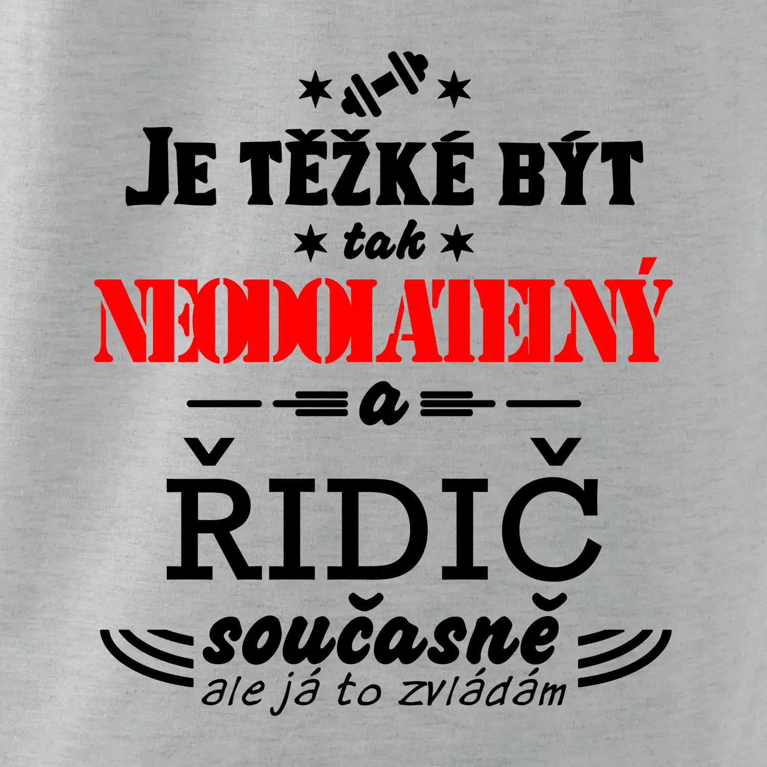 Je těžké být neodolatelný řidič