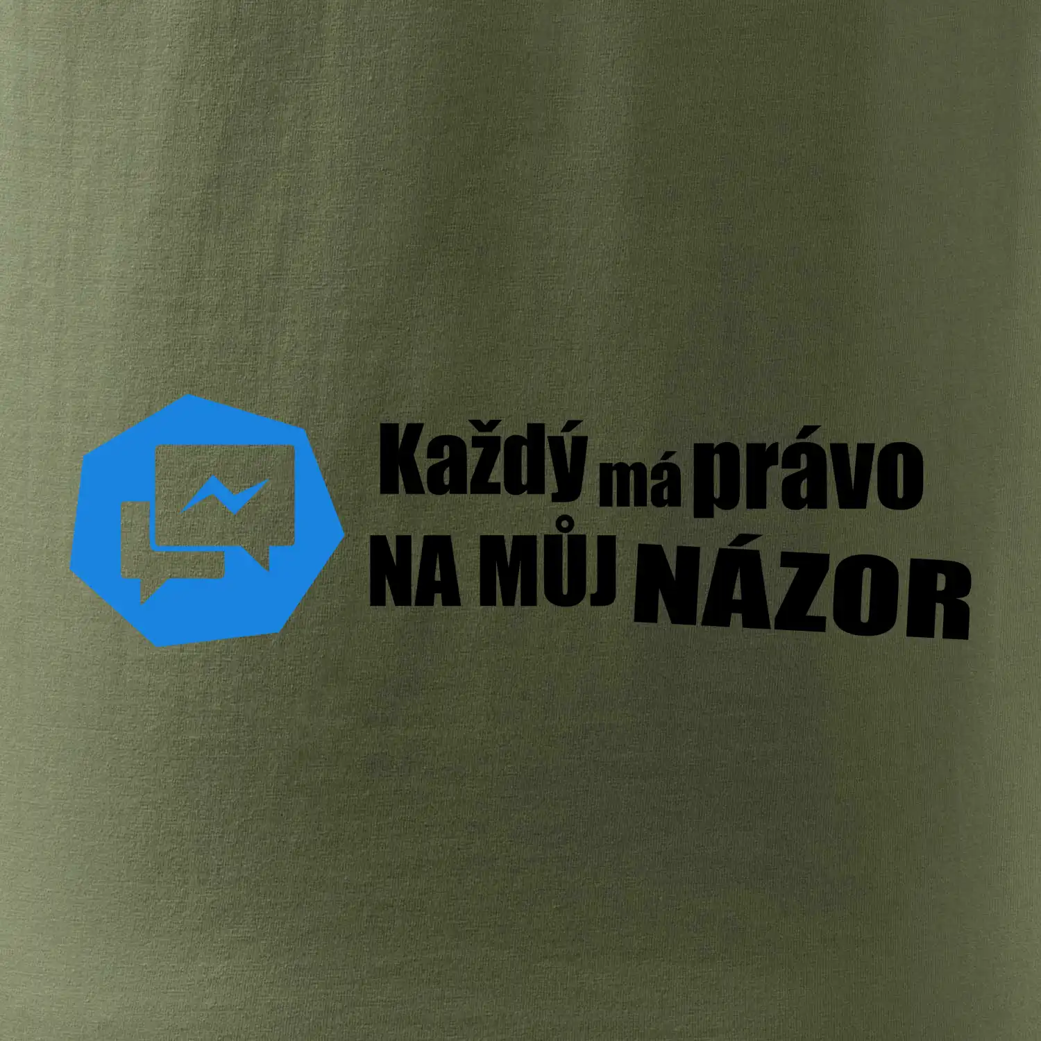 Každý má právo na můj názor