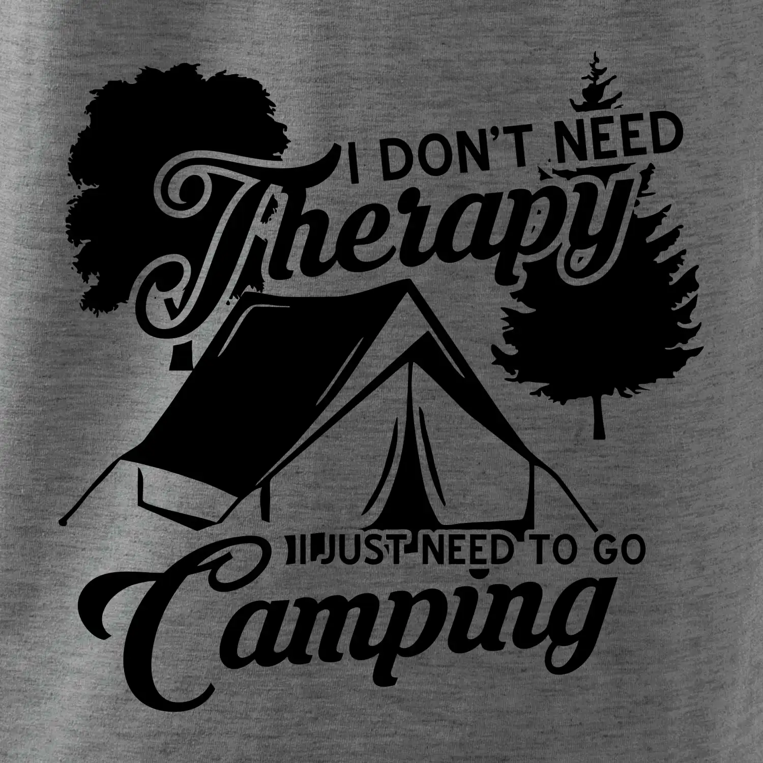 I don't need therapy camping