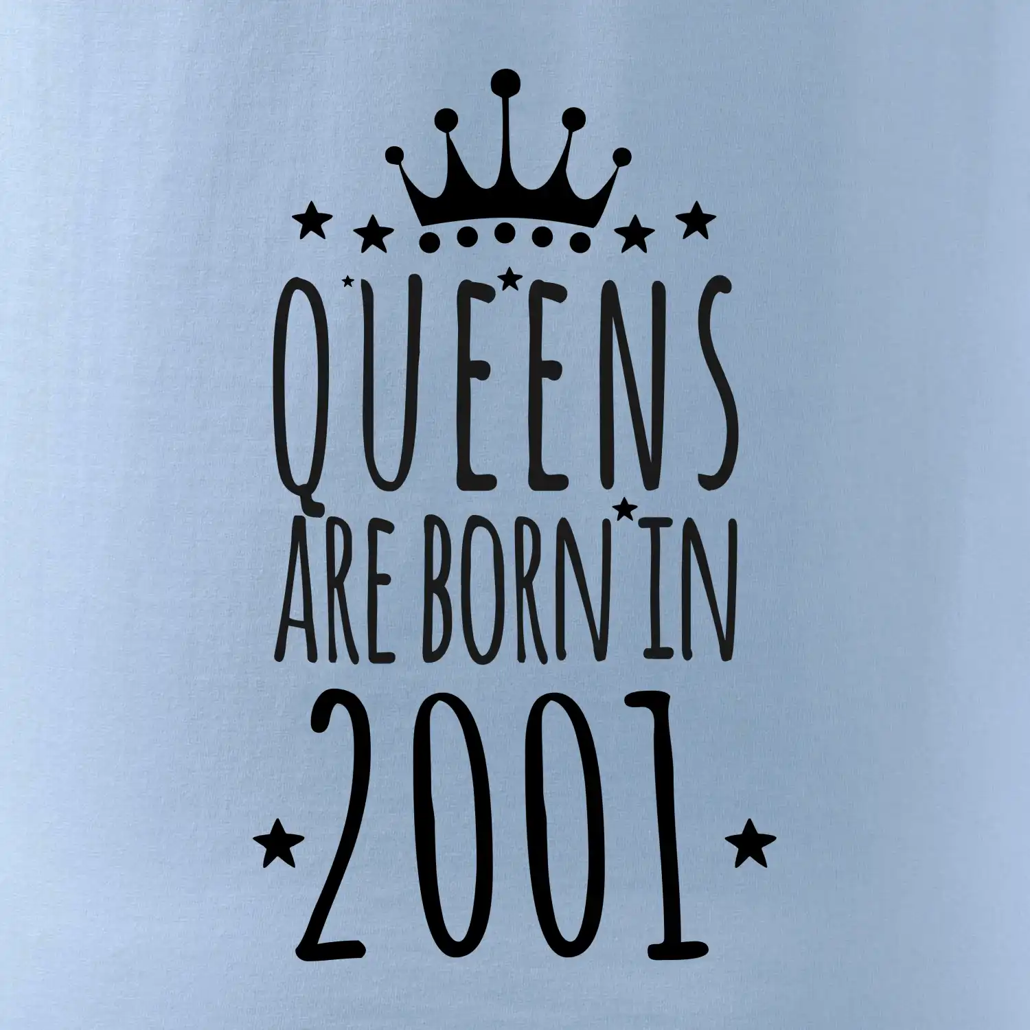 Queens are born in 2001