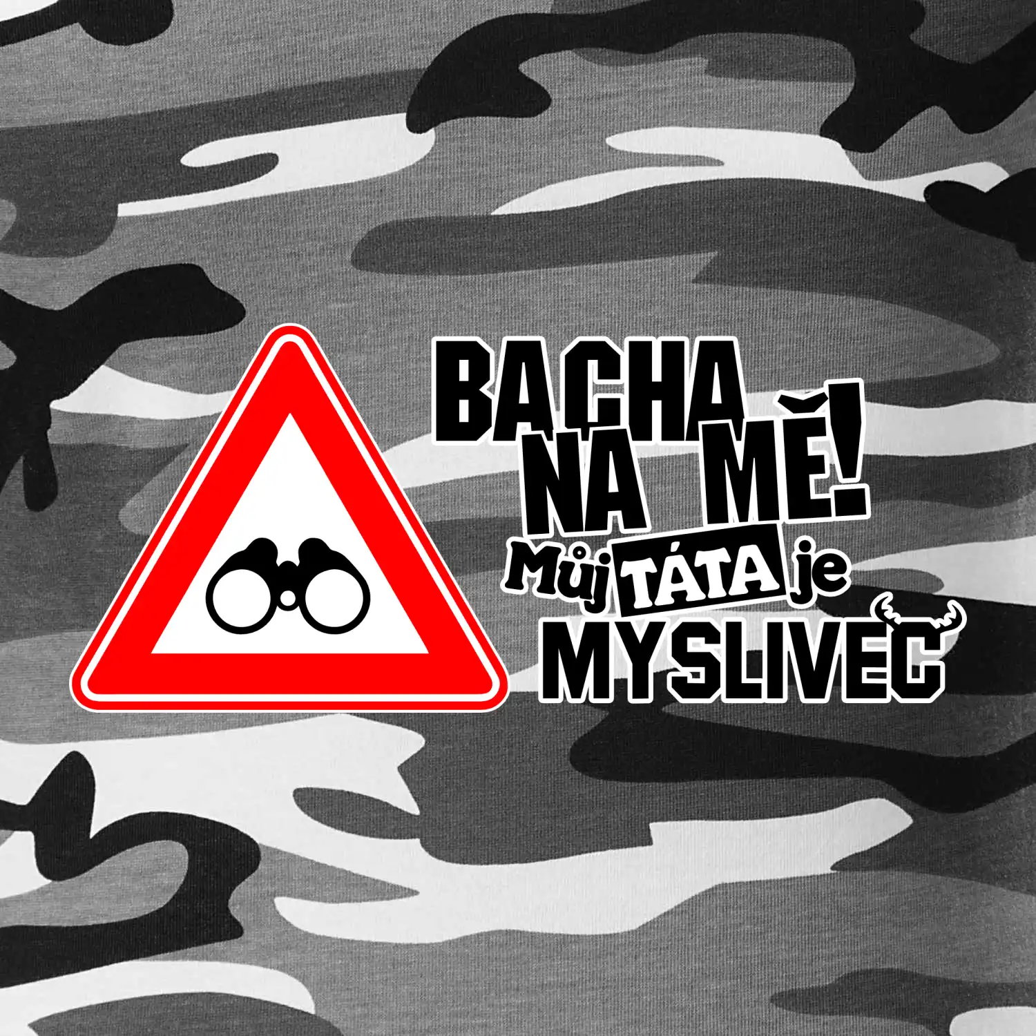 Bacha na mě! Můj táta je myslivec