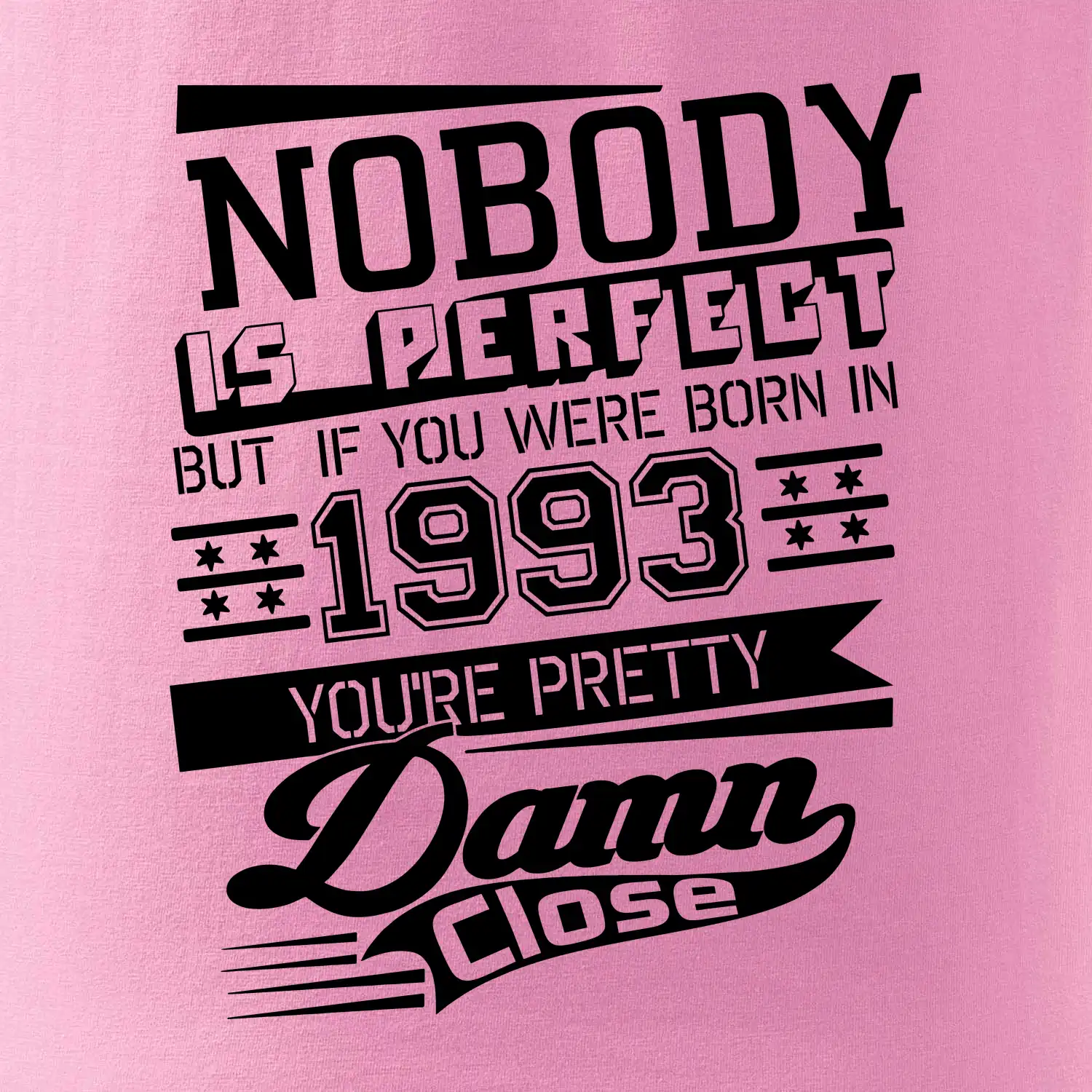 Nobody is perfect - 1993