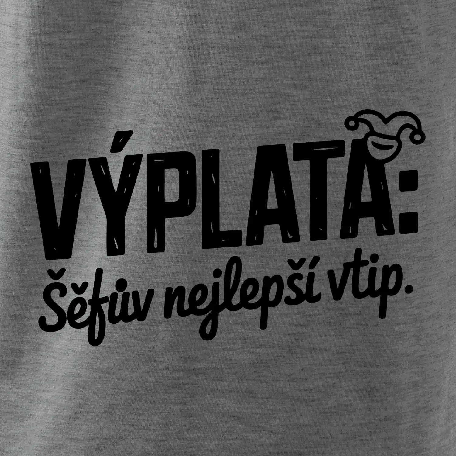 VÝPLATA Šéfův nejlepší vtip