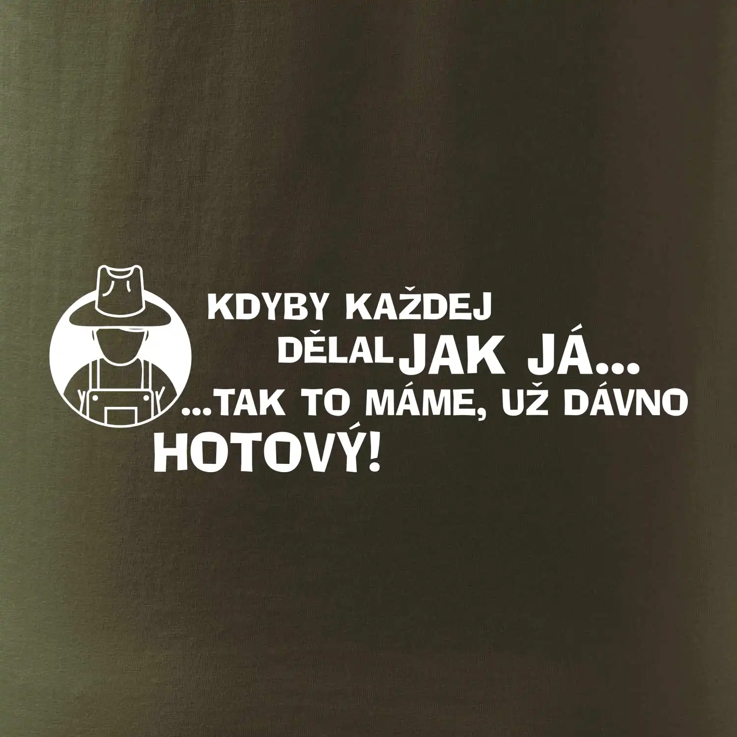 Zahradník - kdyby každej dělal jak já, tak to máme už dávno hotový