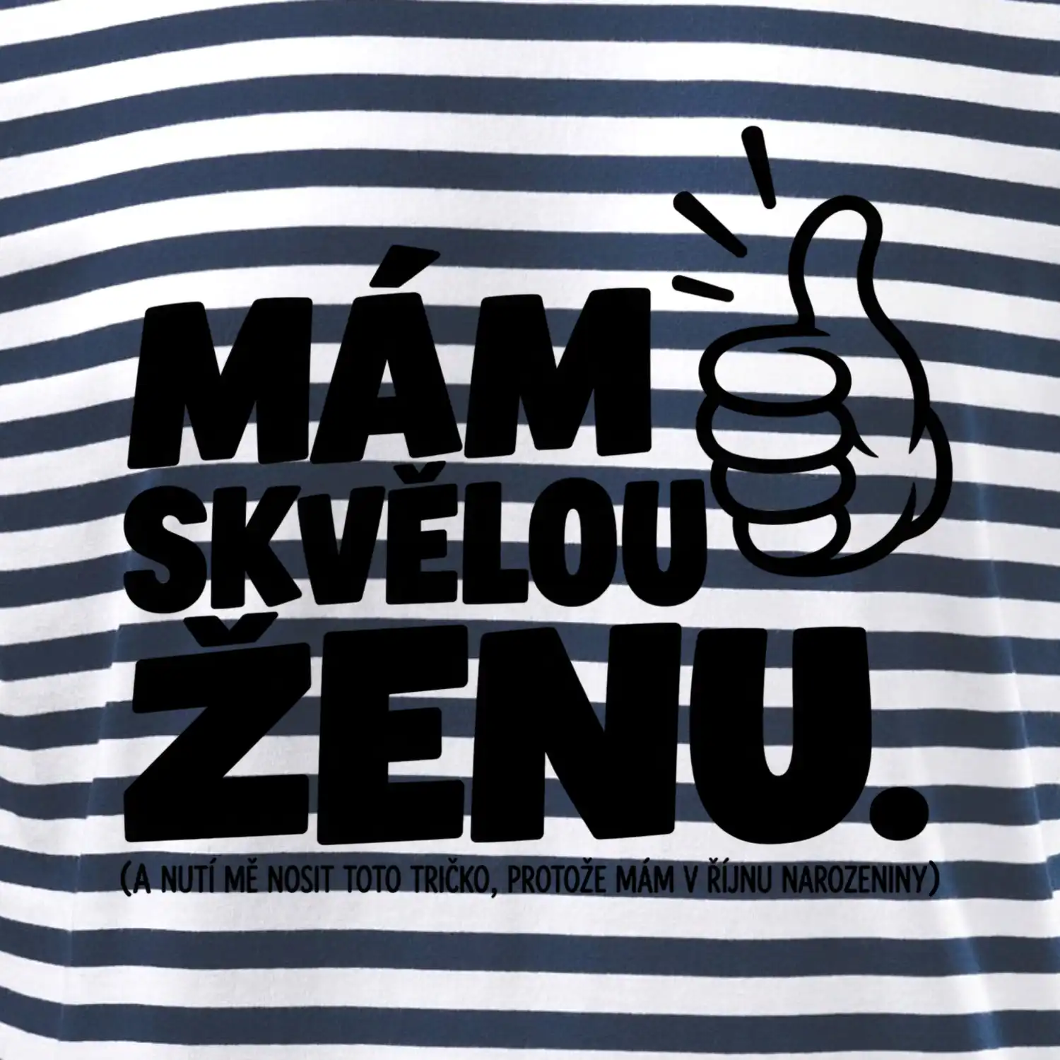 Mám skvělou ženu říjnové narozeniny