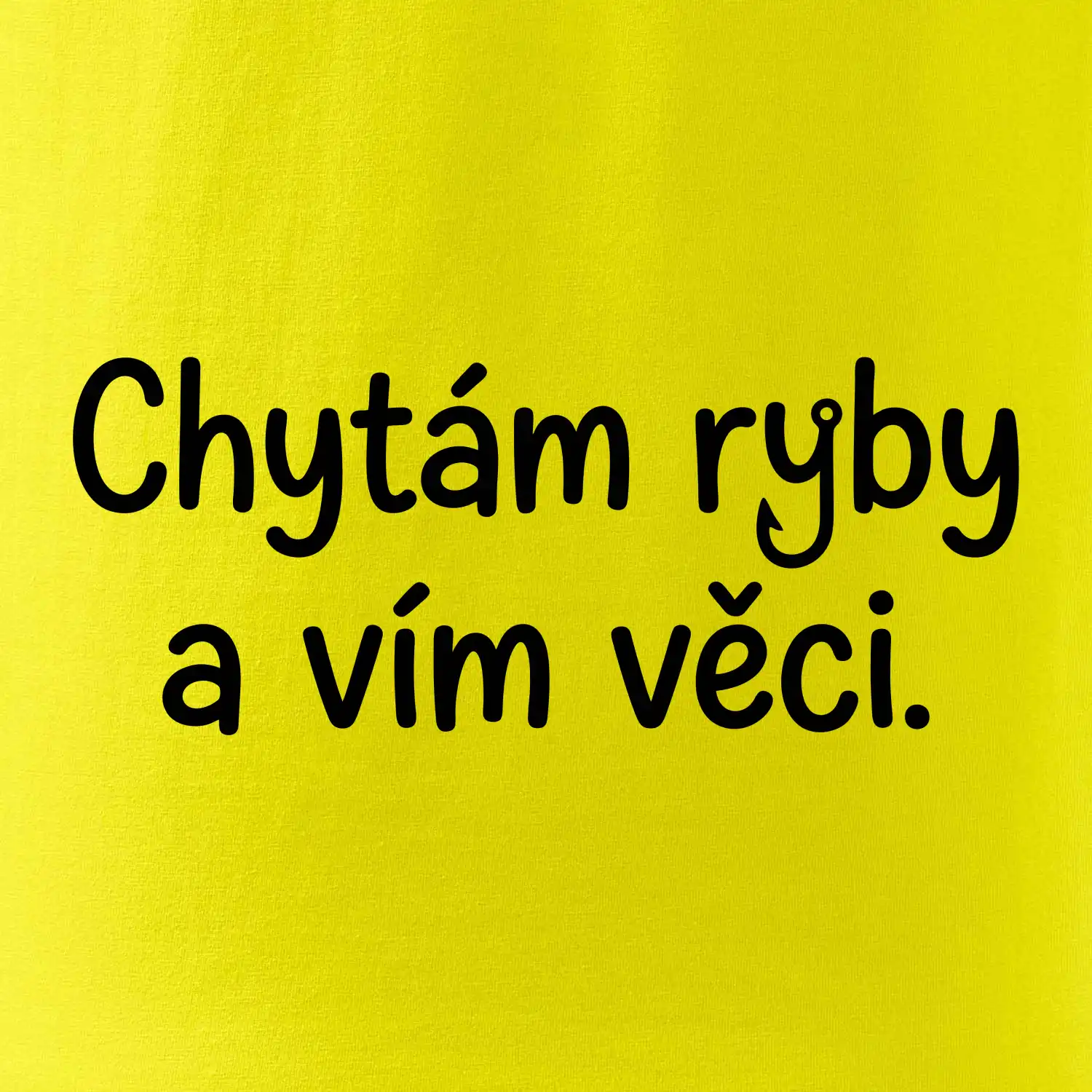 Chytám ryby a vím věci