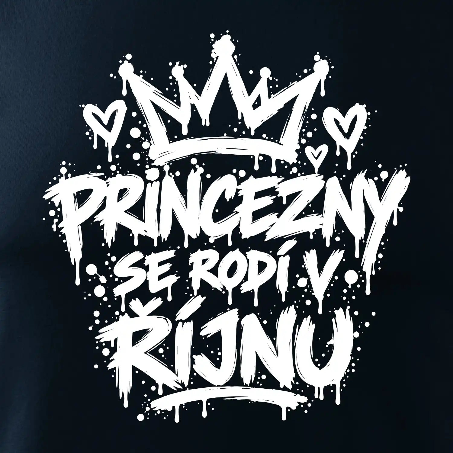 Urban Streetwear - Princezny se rodí v říjnu