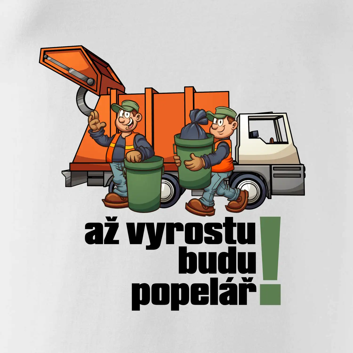 Až vyrostu budu popelářem