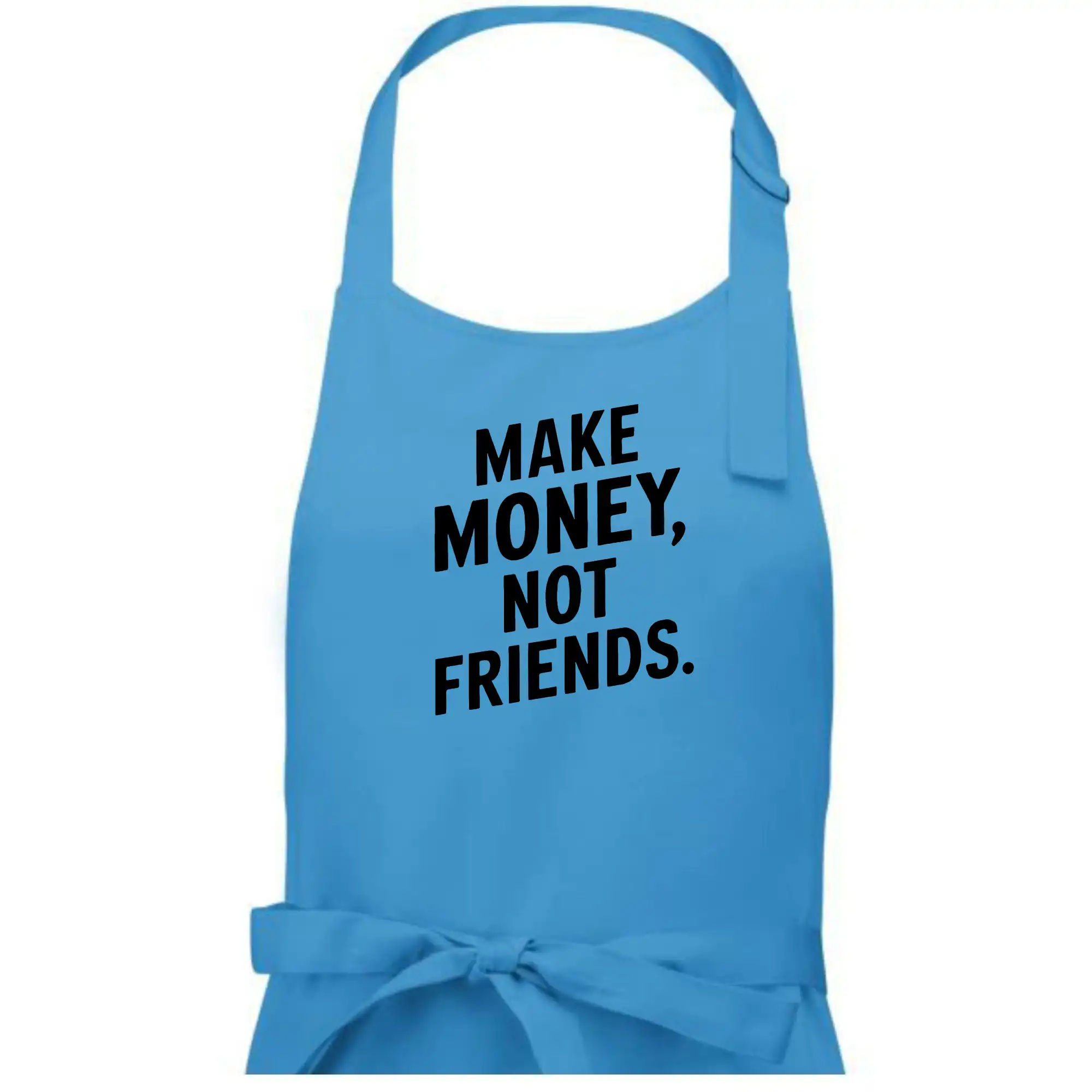 Make money not friends tiskací