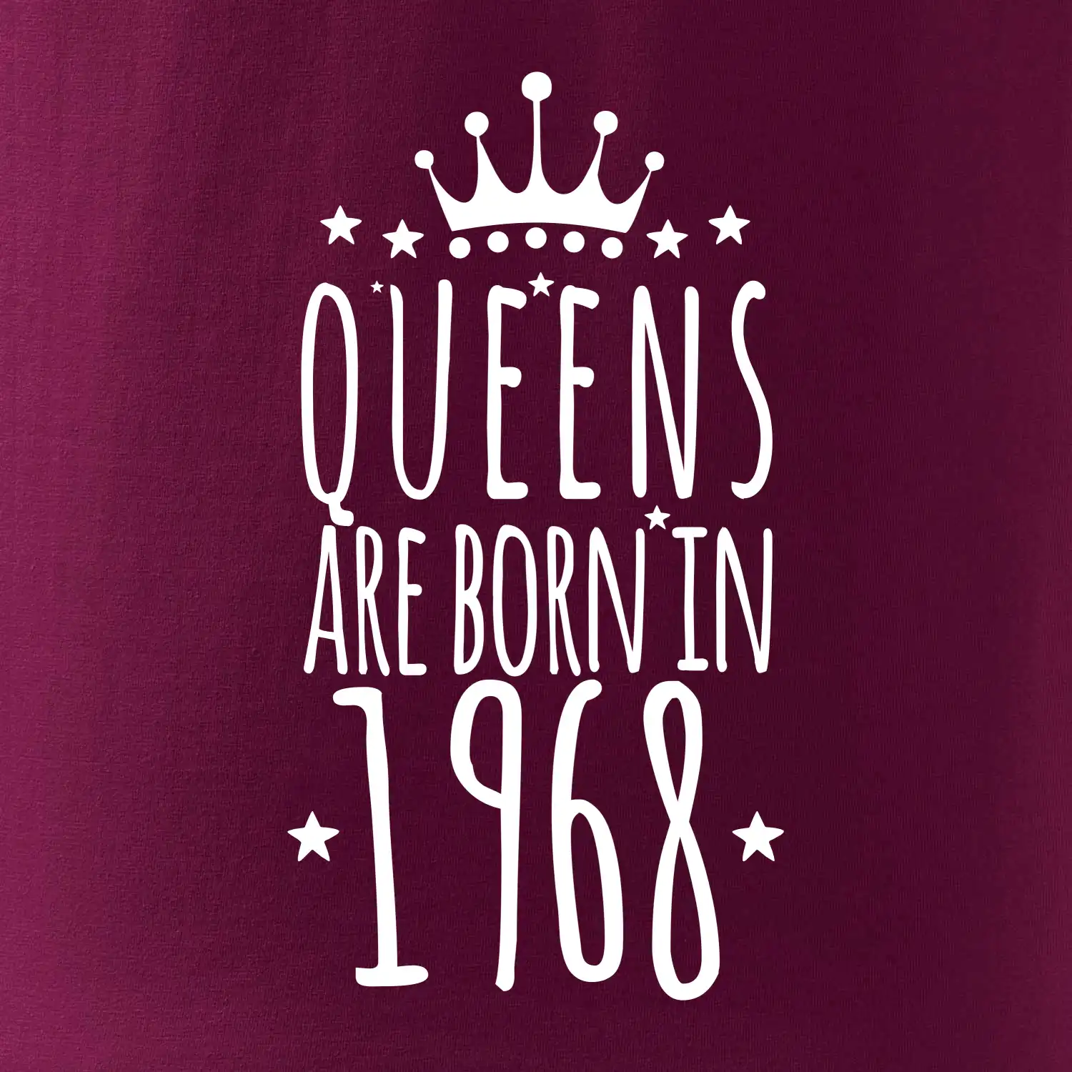 Queens are born in 1968
