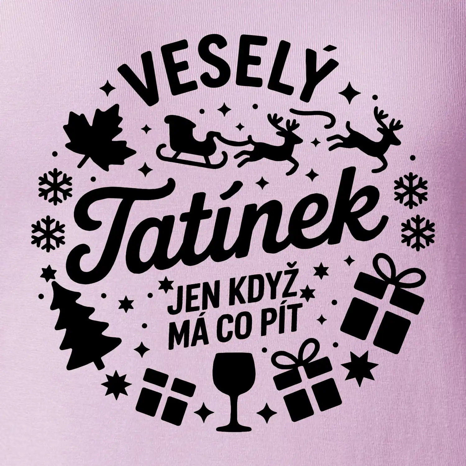 Veselý tatínek jen když  má co pít