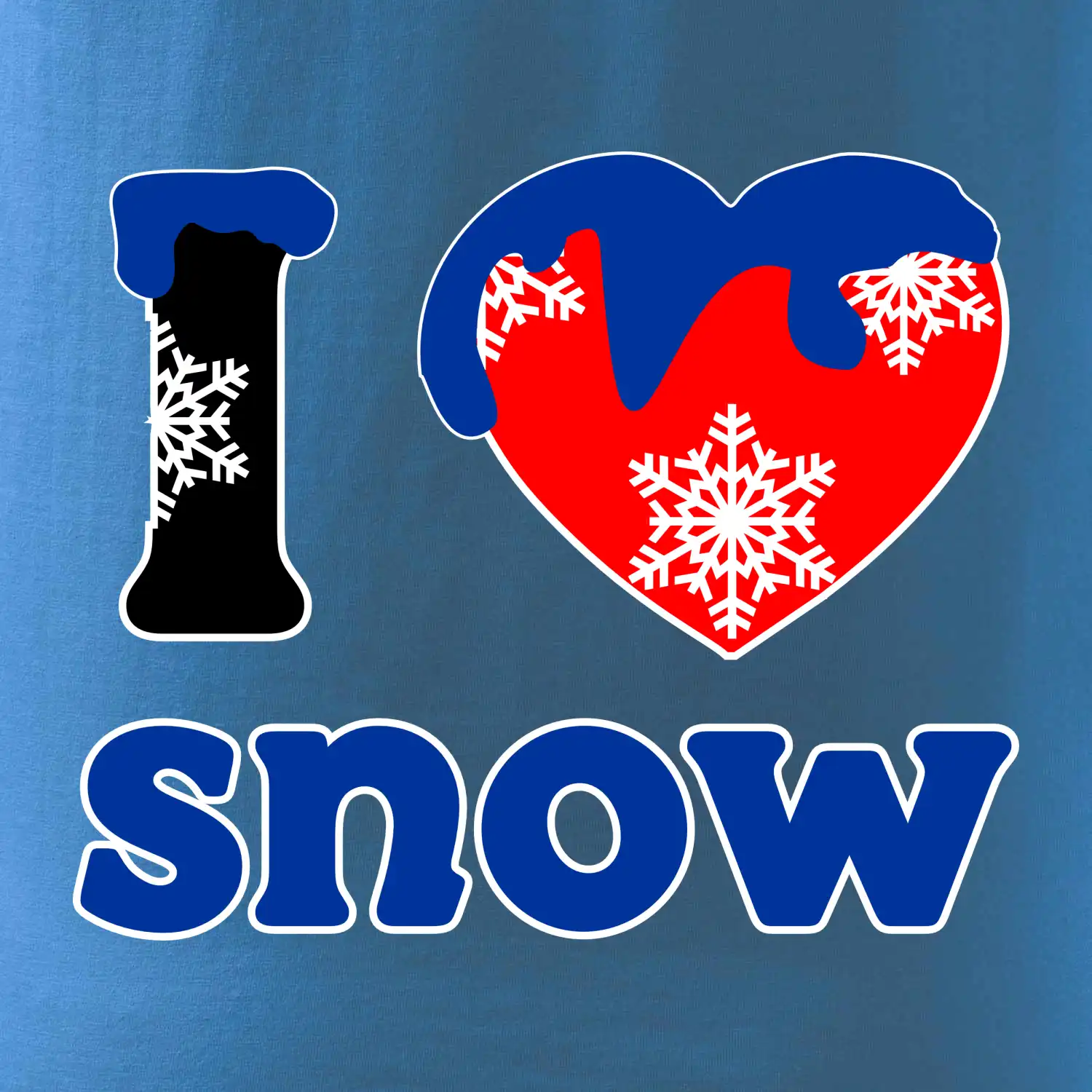 I love snow