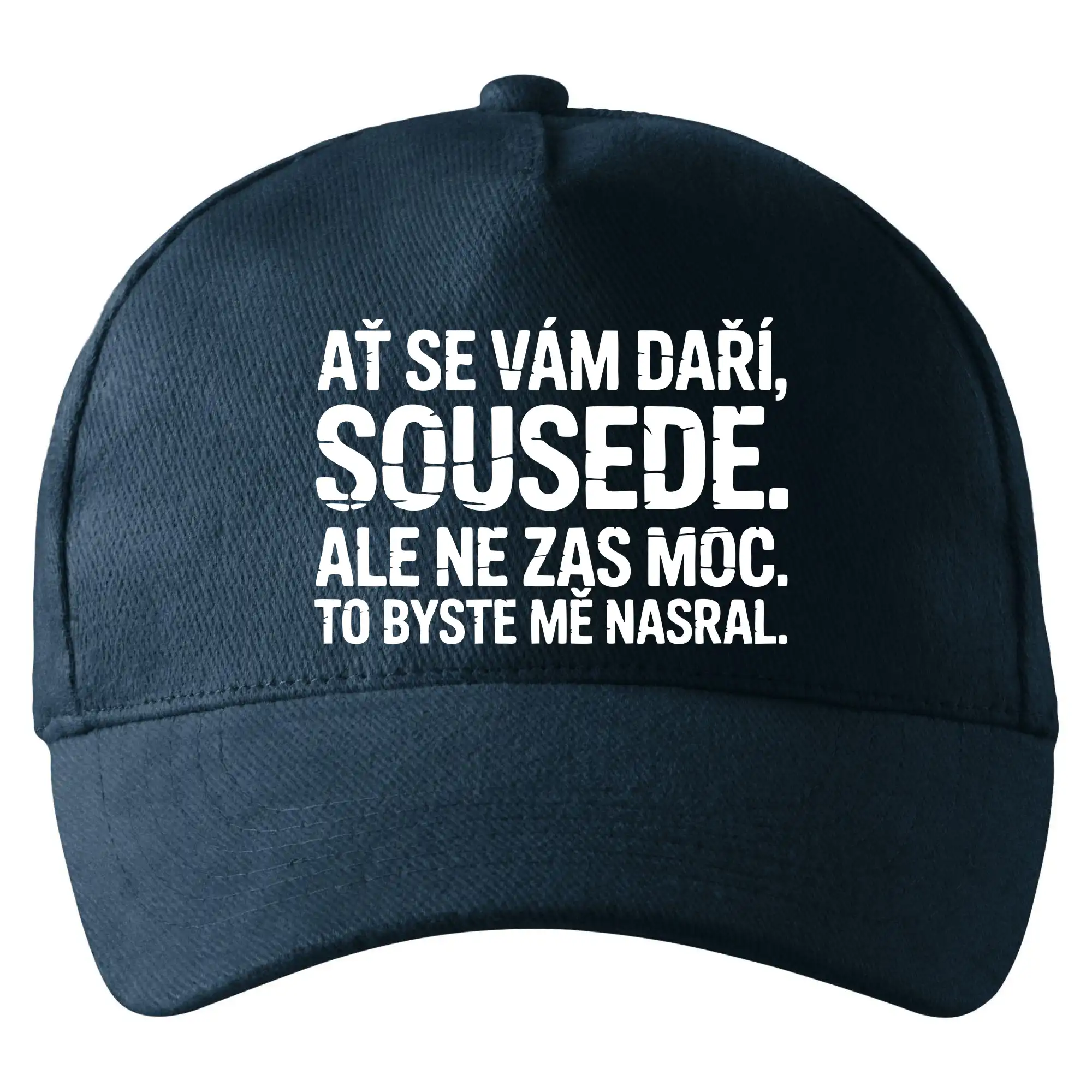 Ať se vám daří sousede