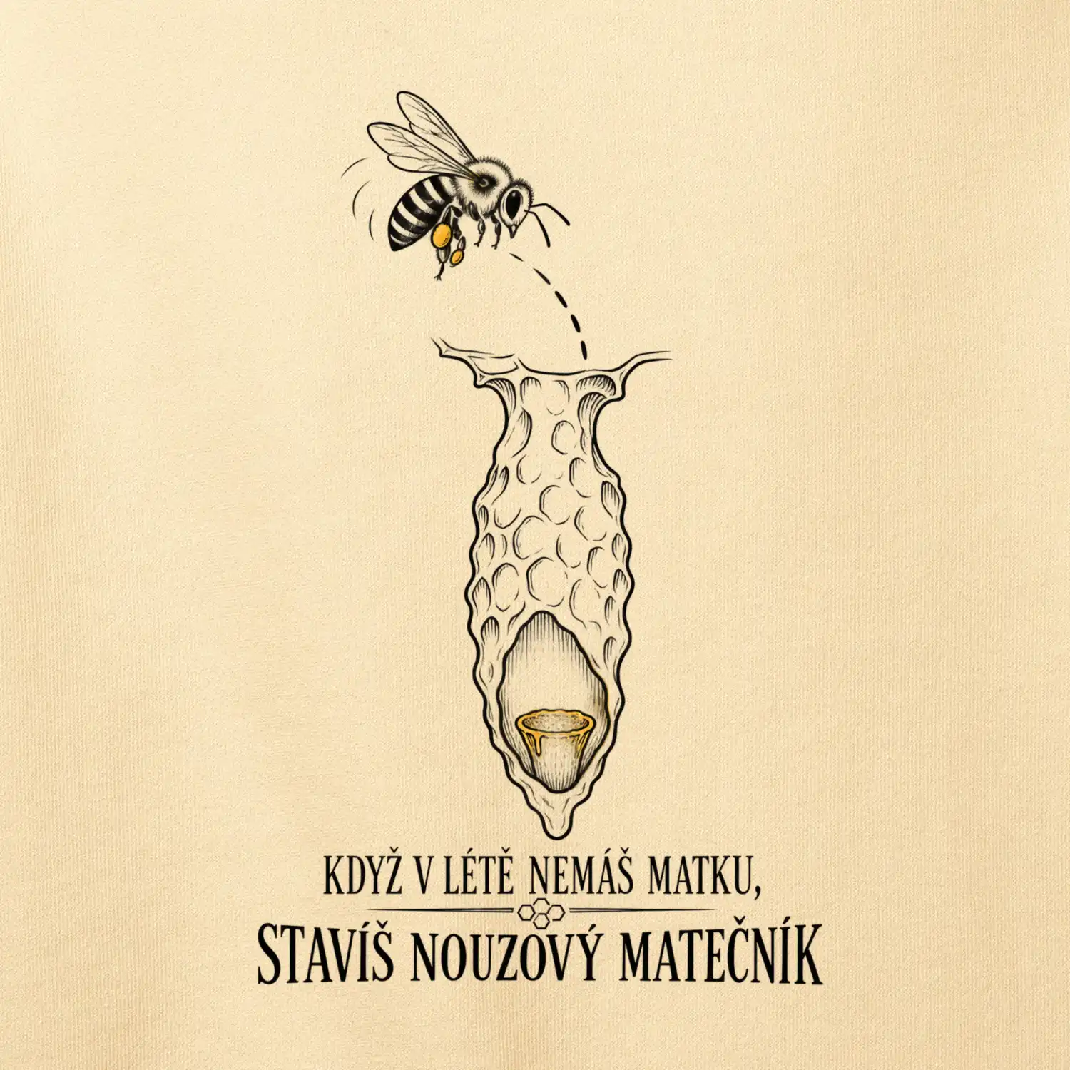 Když v létě nemáš matku stavíš nouzový matečník