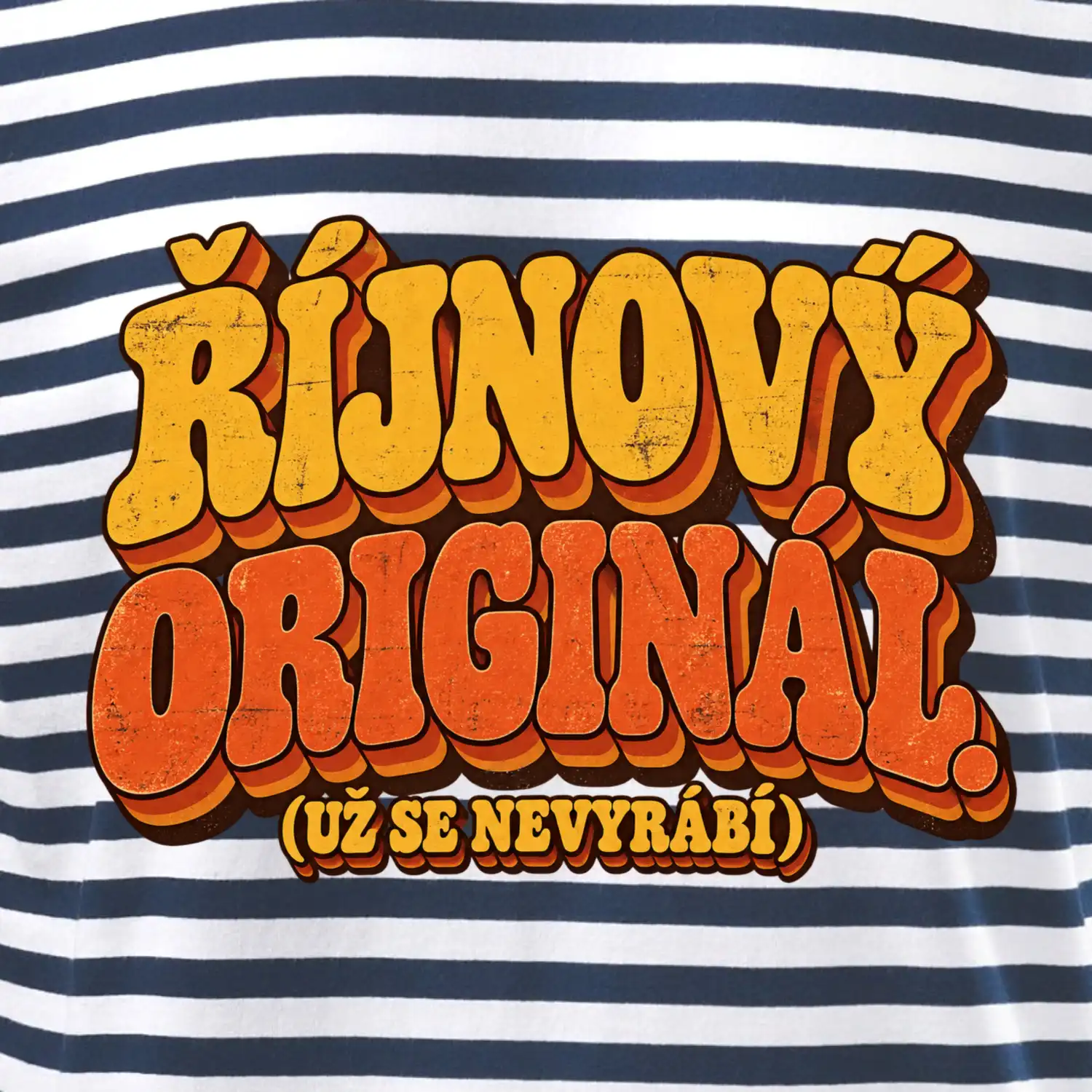 Říjnový originál už se nevyrábí retro nápis
