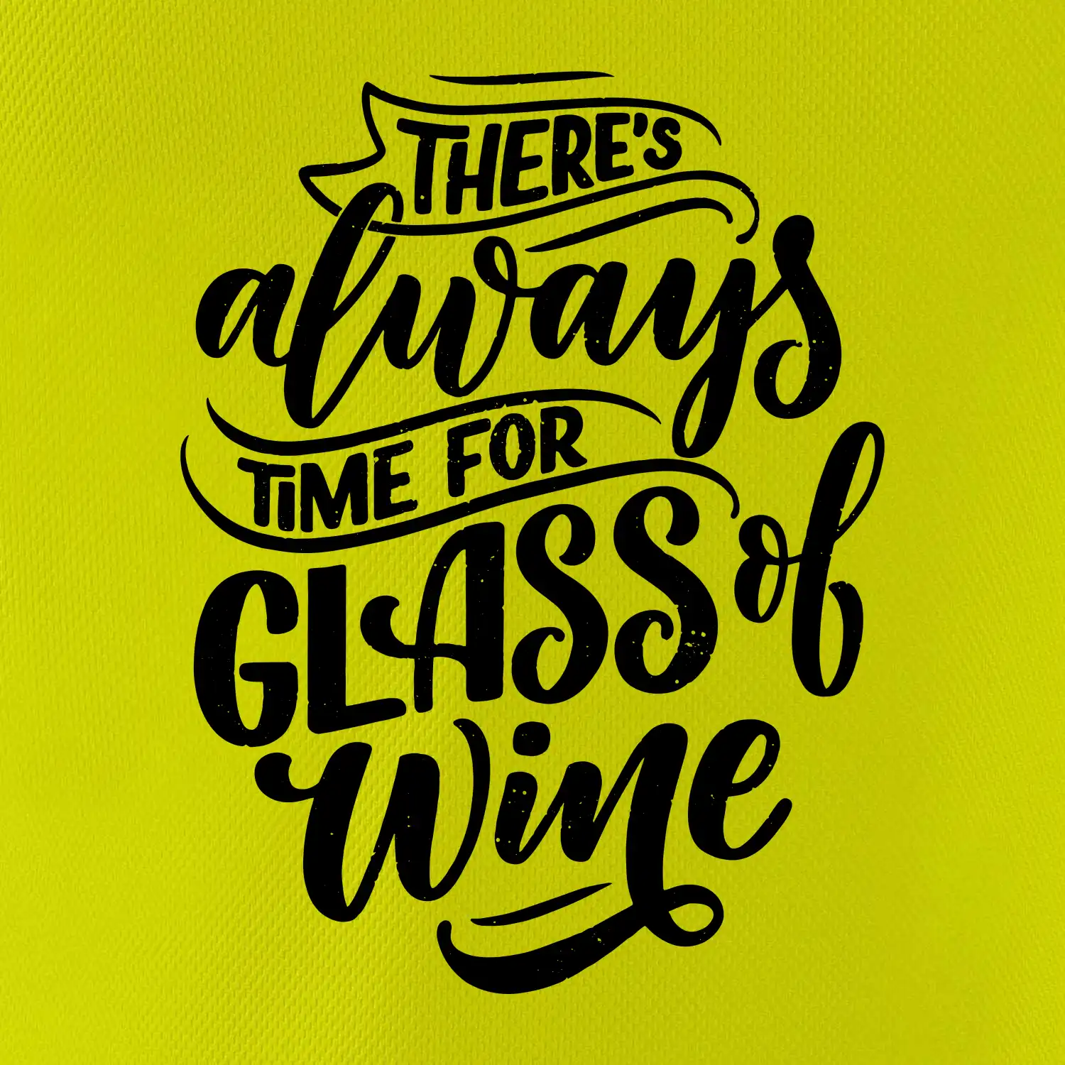 There always time for glass of wine