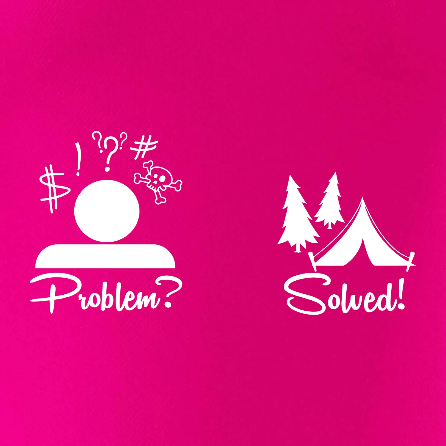 Problem? Solved! - Kempování