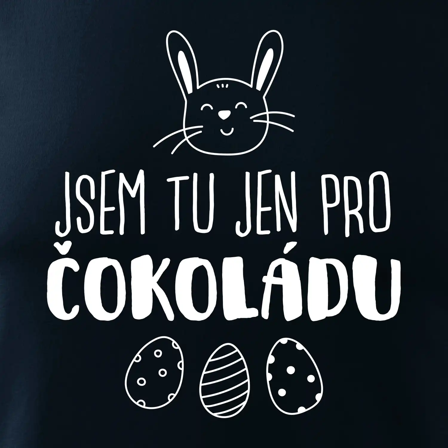 Jsem tu jen pro čokoládu