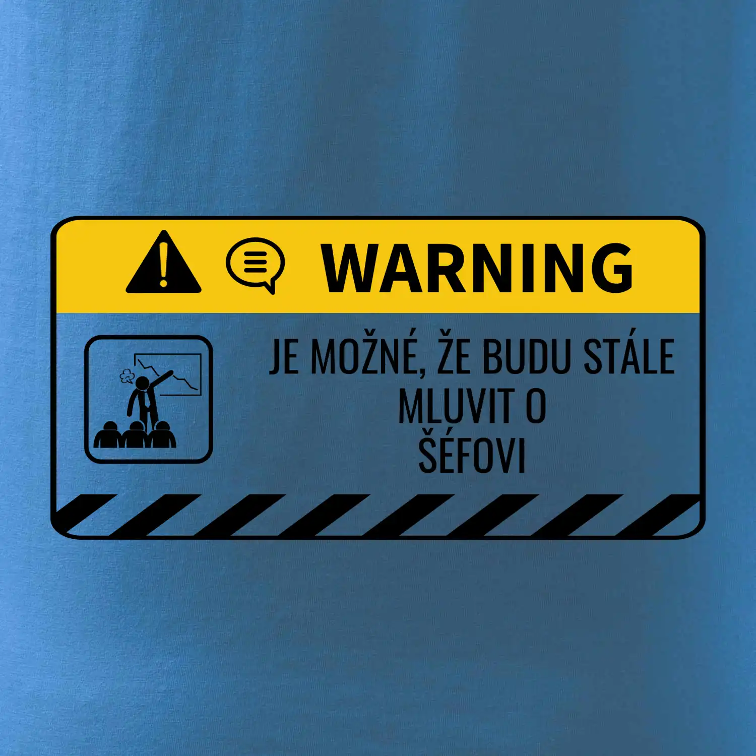 Warning mluvení - Śéf