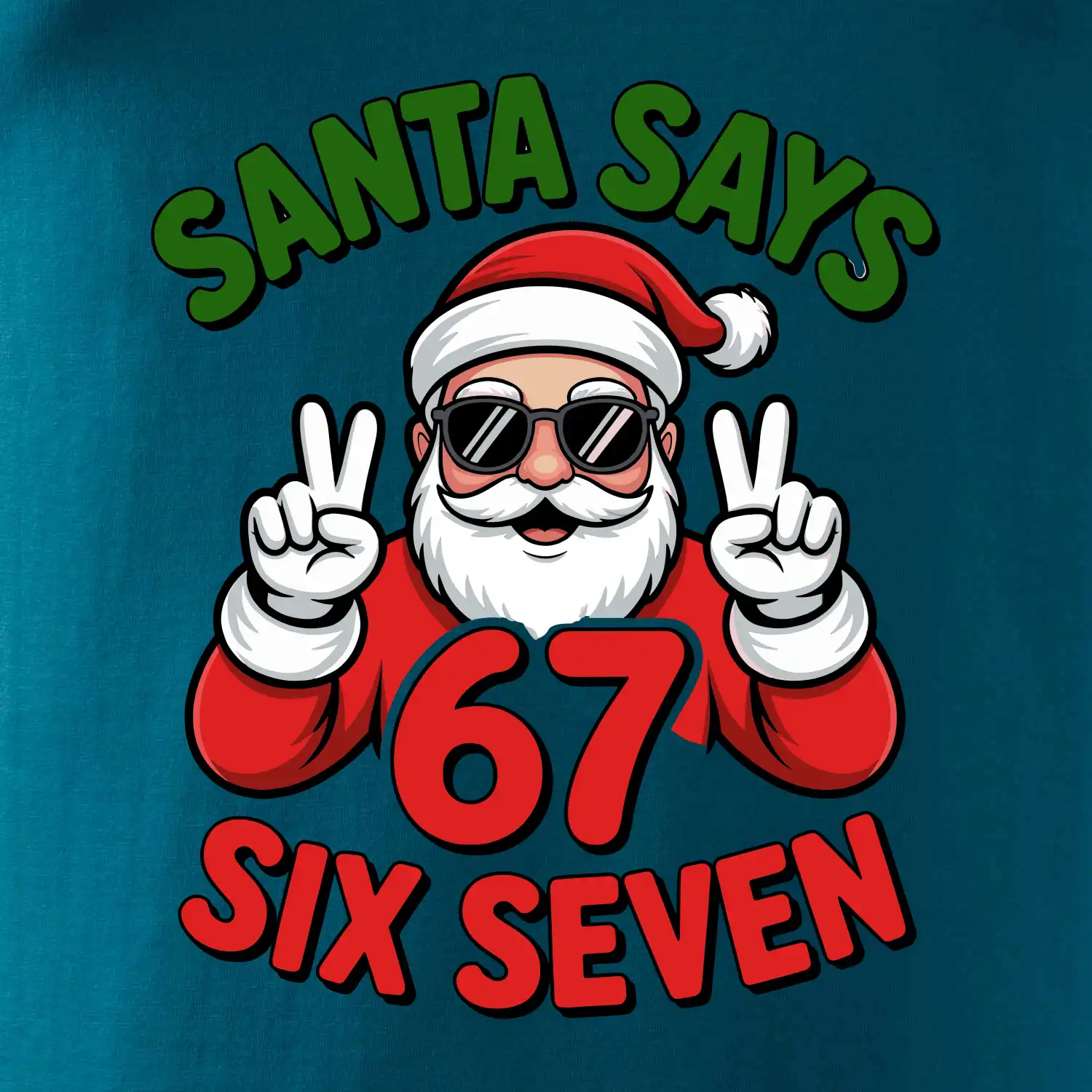 Santa says 67