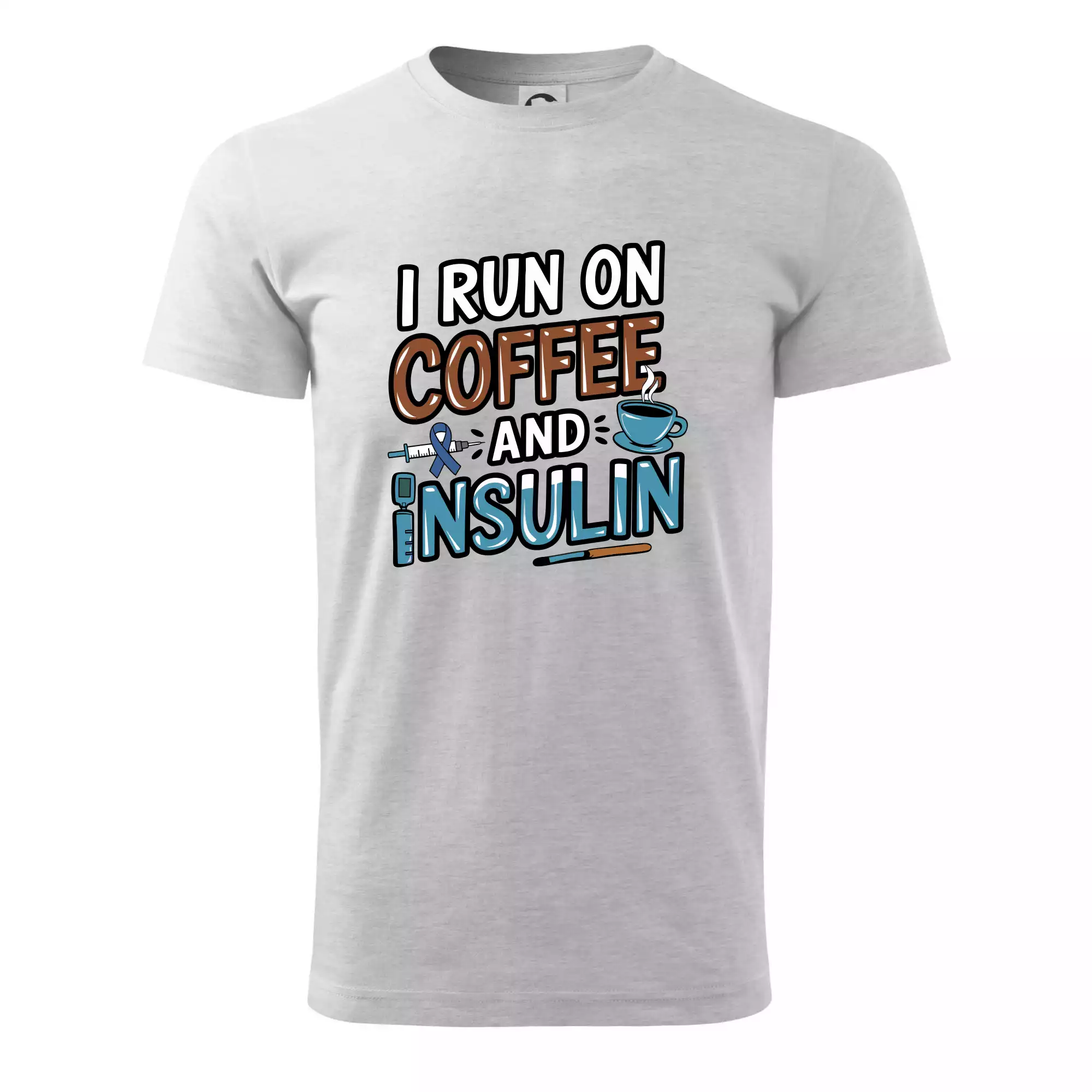I Run On Coffee And Insulin