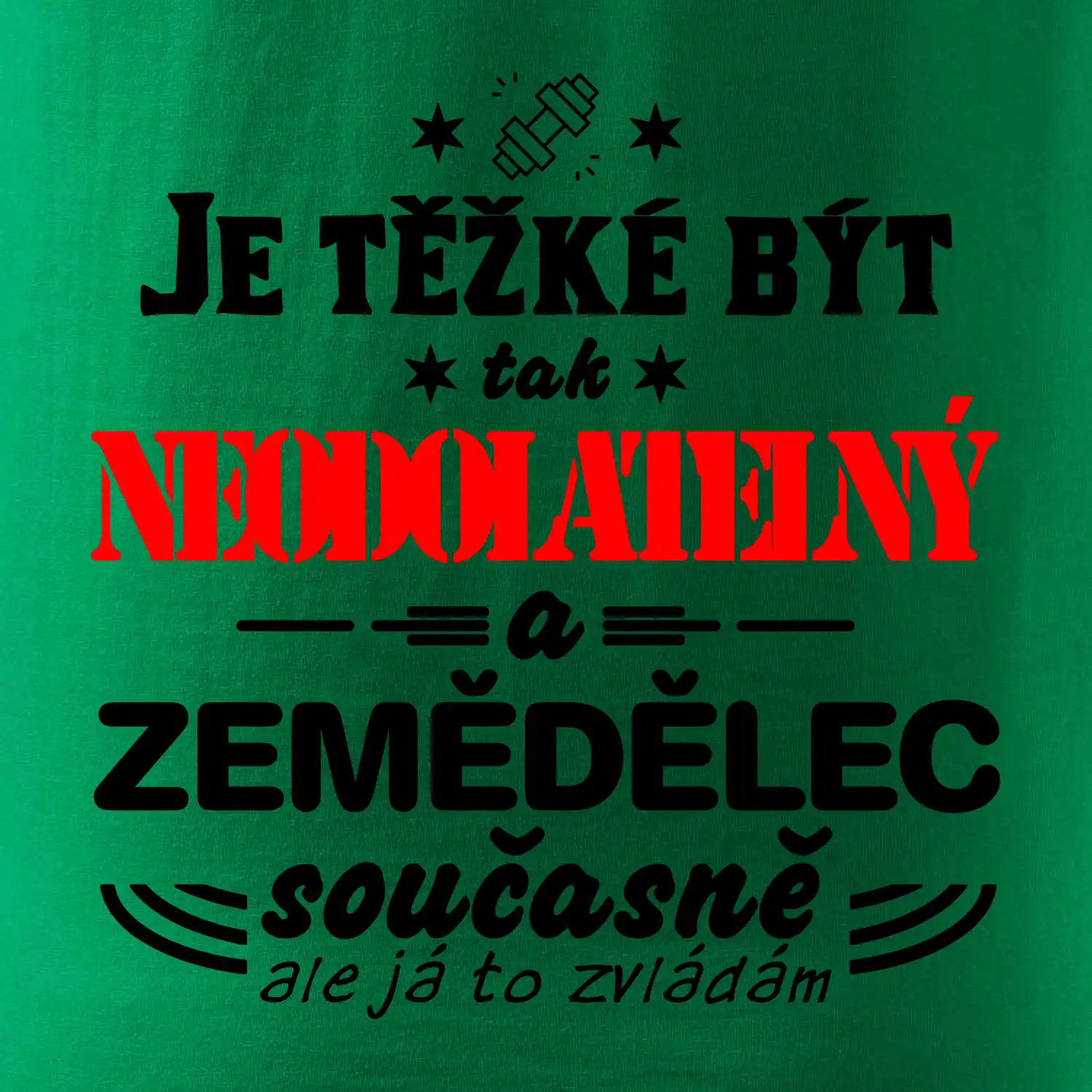 Je těžké být neodolatelný zemědělec