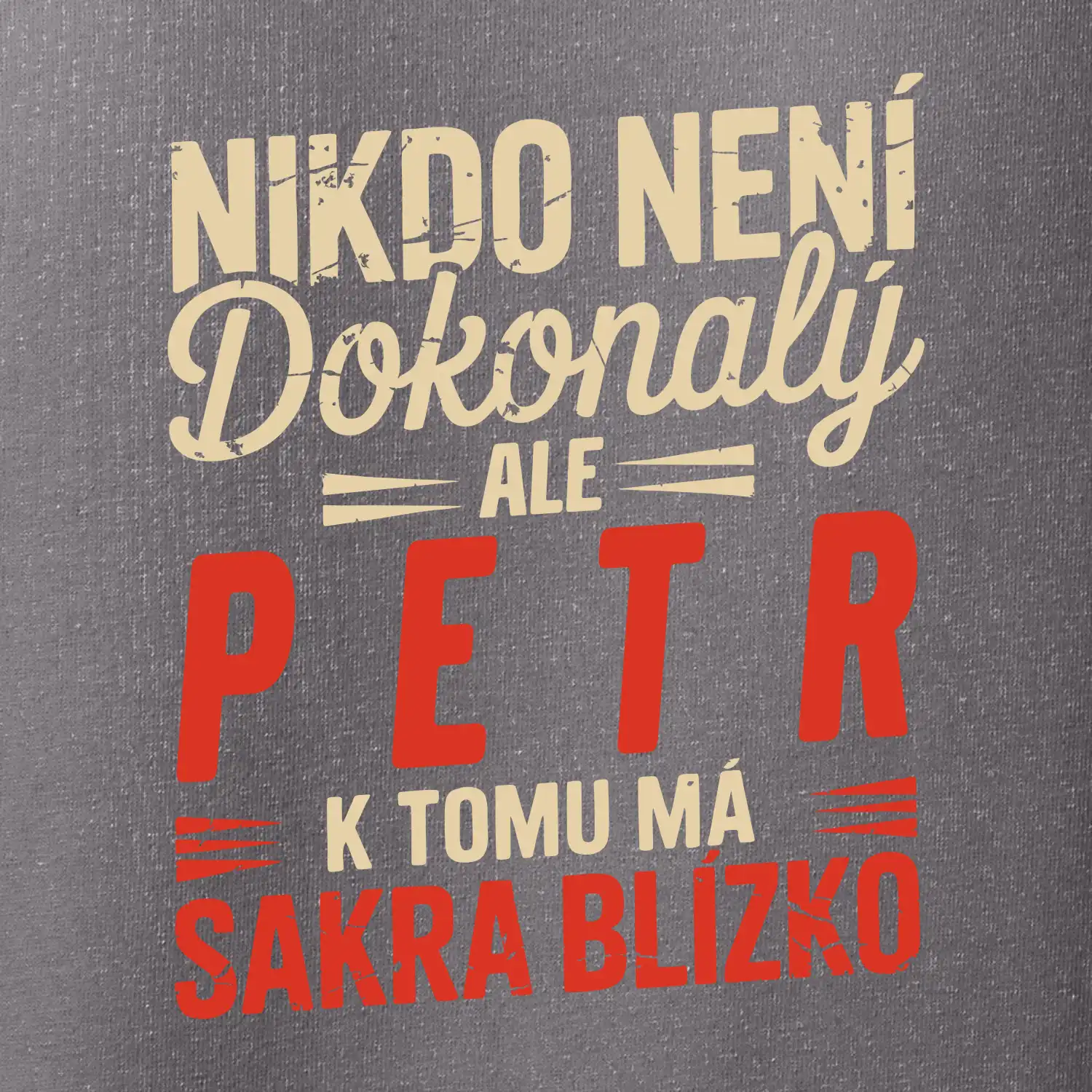 Nikdo neni dokonal - Jméno dle vás
