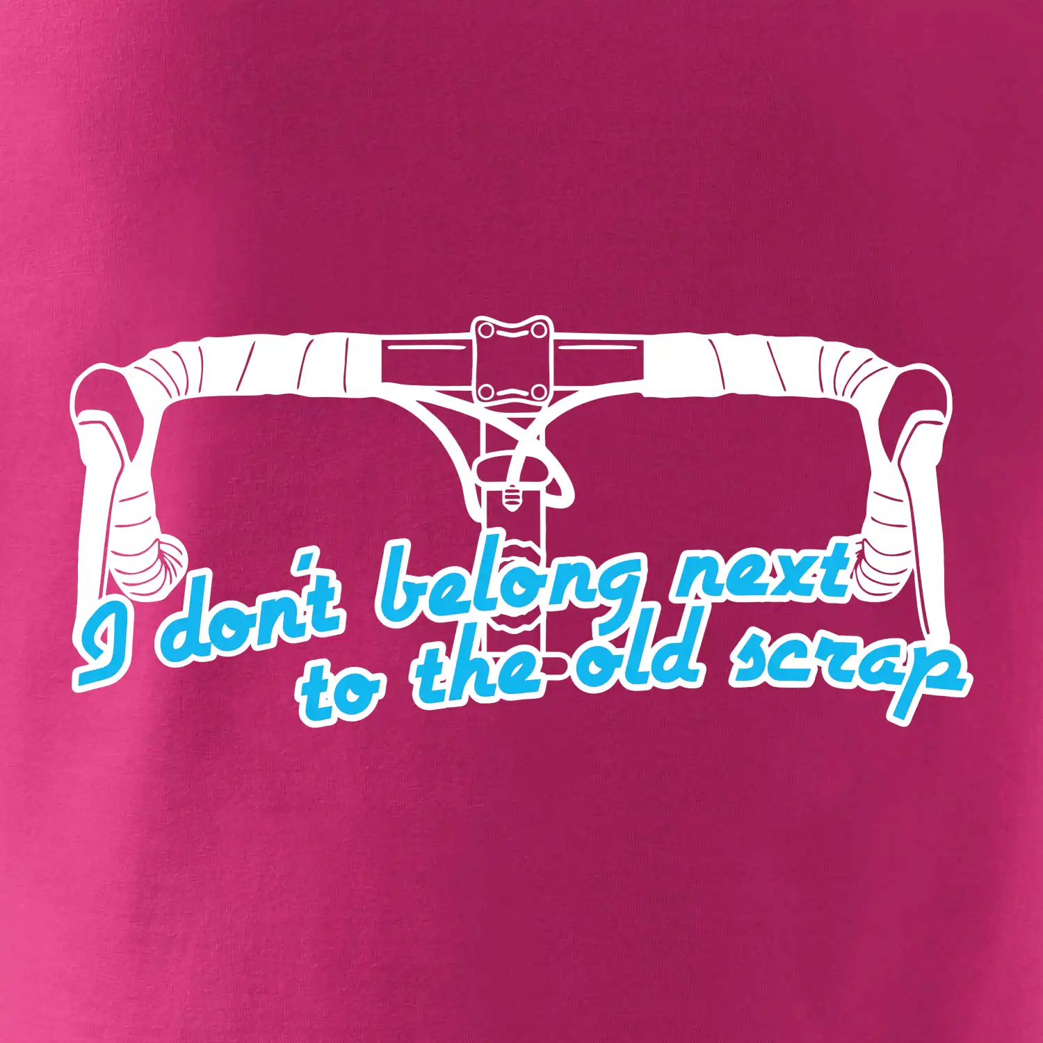 I don't belong next to the old scrap