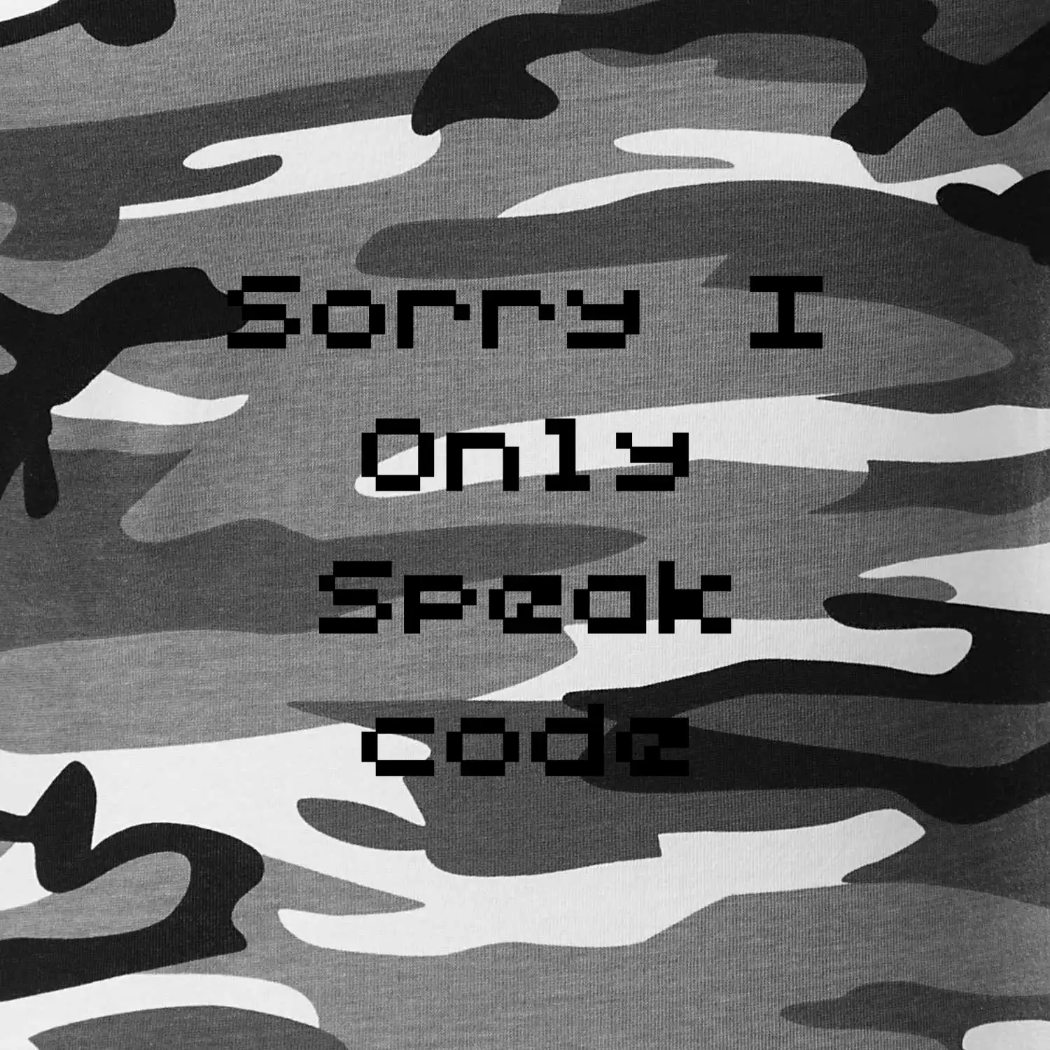 Sorry I Only Speak code