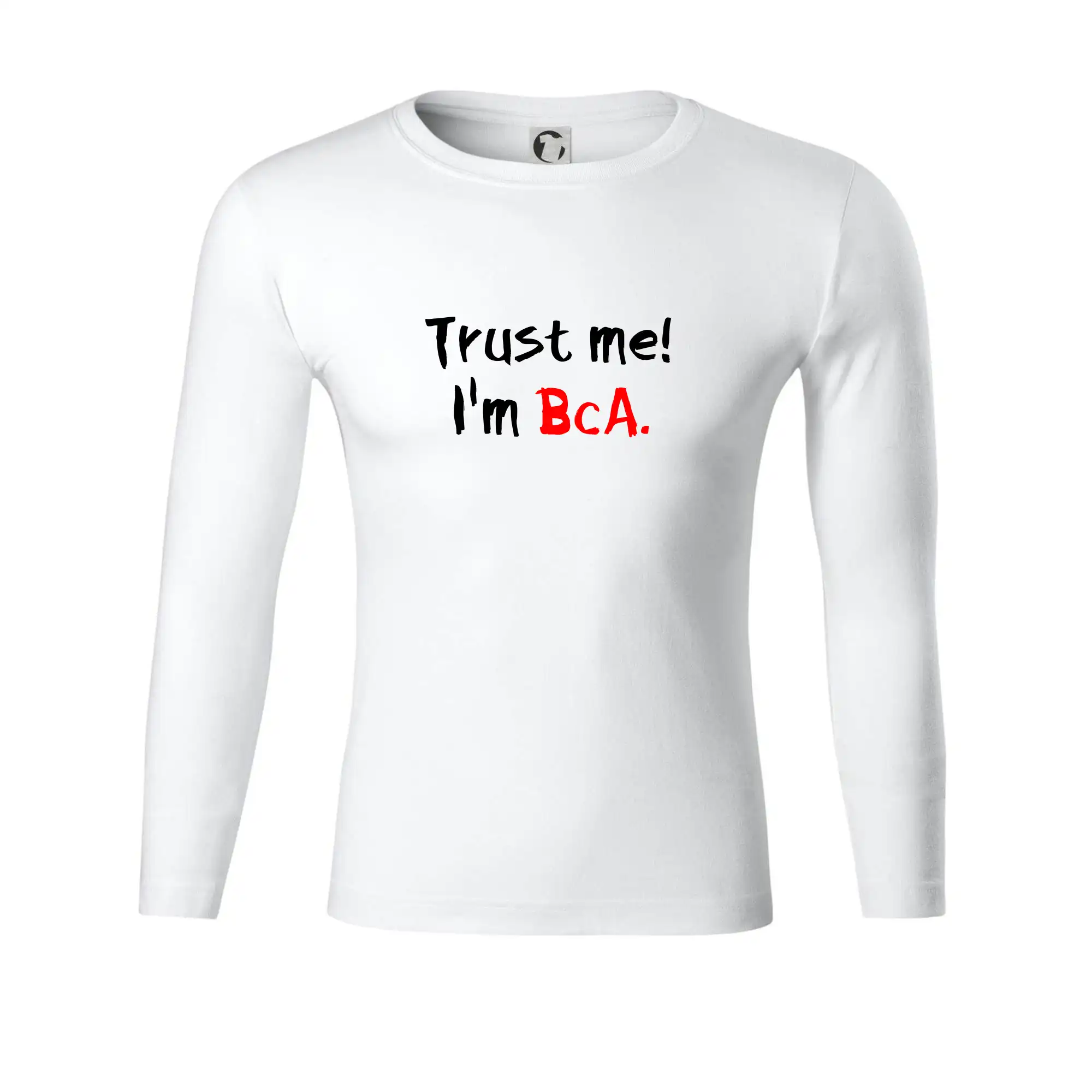 Trust me I´m  BcA. / Věř mi jsem BcA.