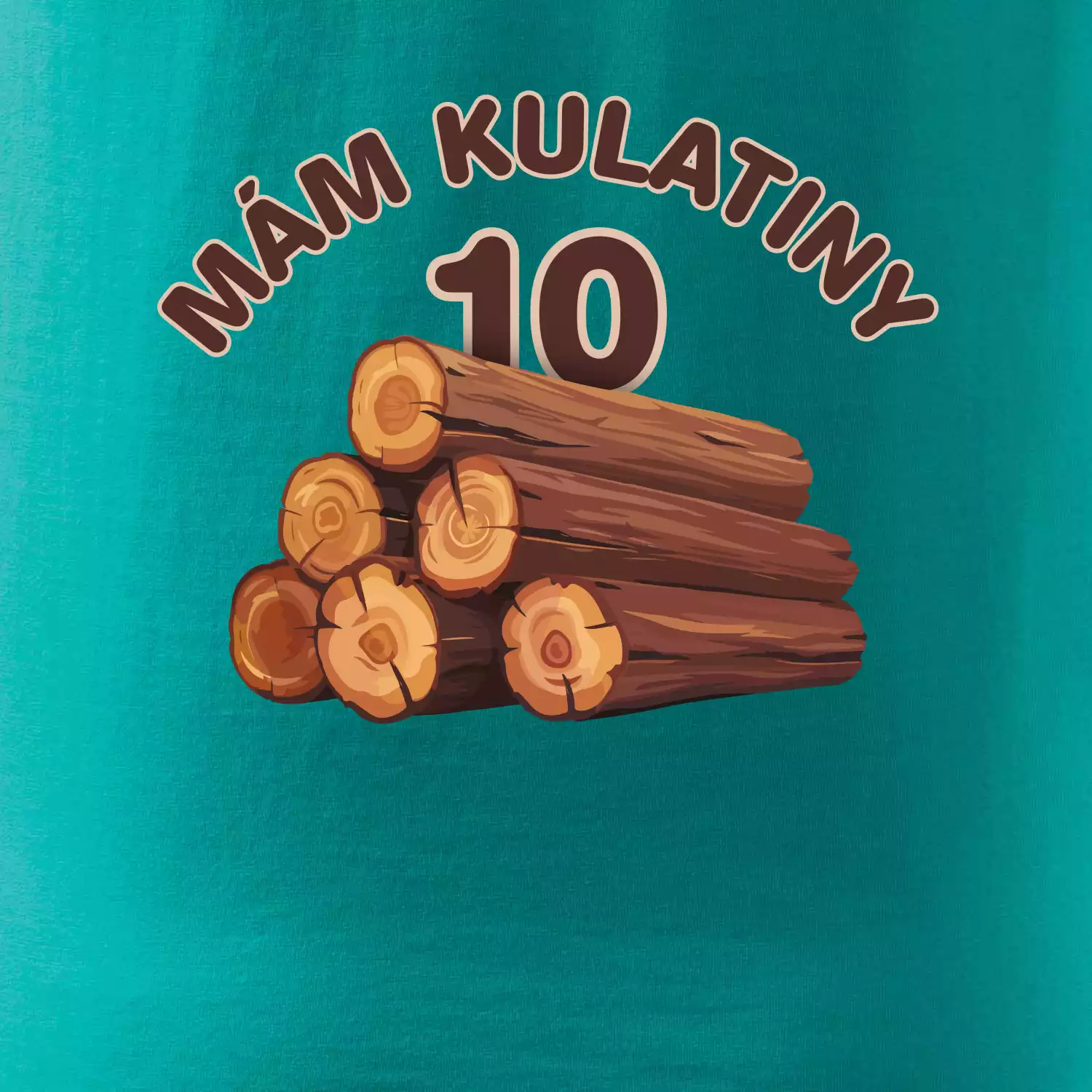 Mám kulatiny 10